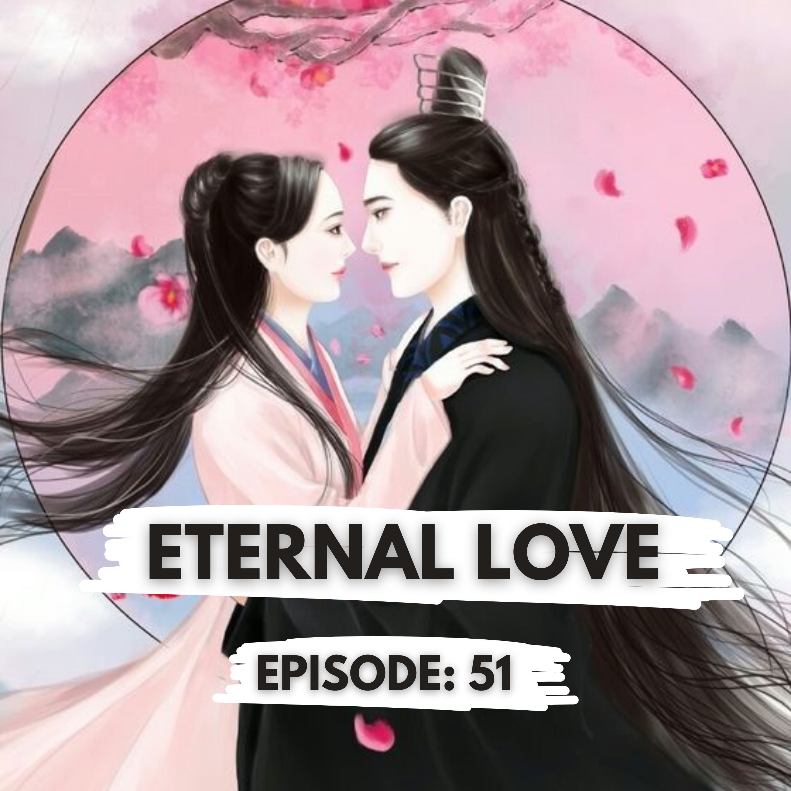 Eternal Love Episode 51 Full Explanation in Hindi (2017) | Korean Jagiya | #eternallove episode artwork