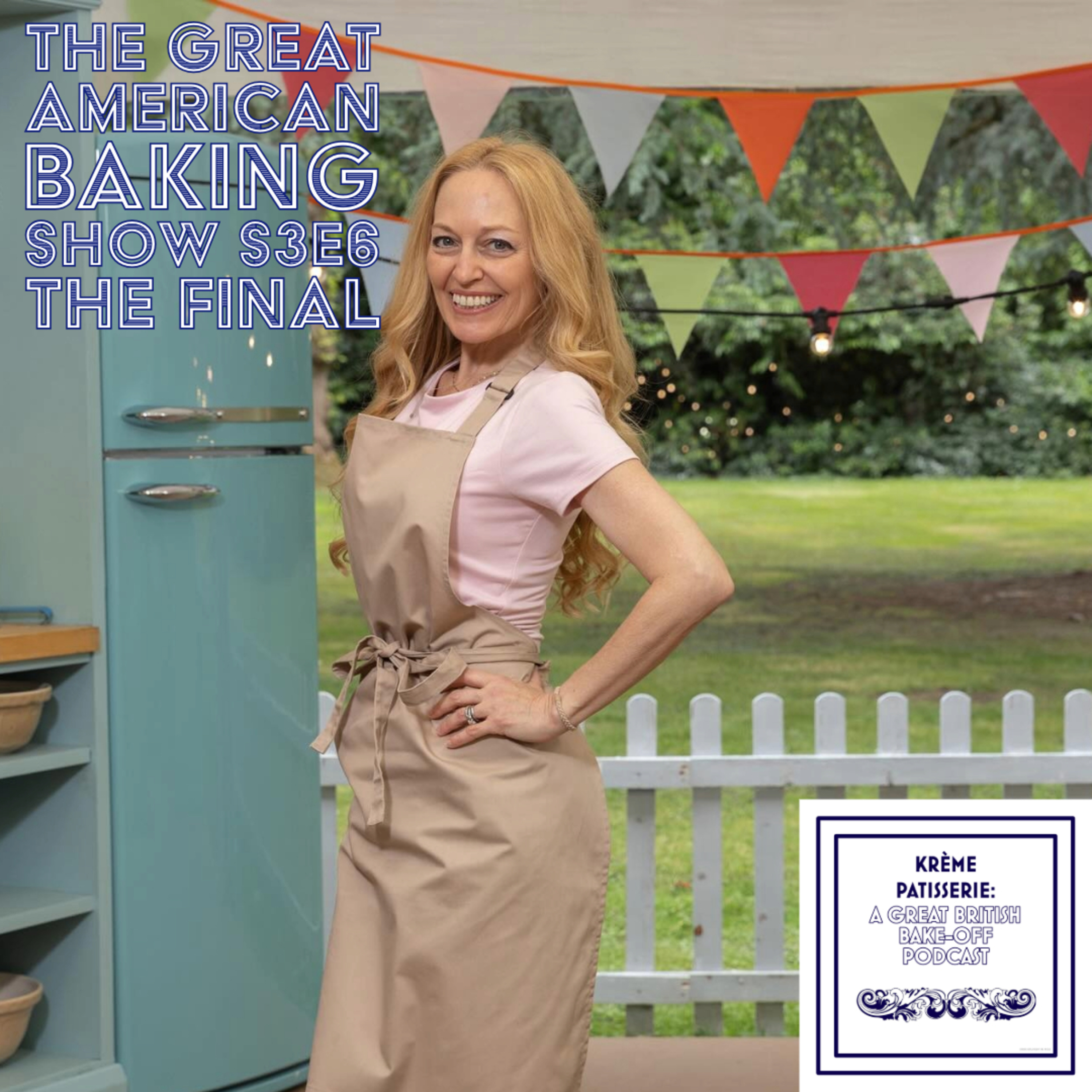 Krème Pâtissière: A Great British Bake-Off Podcast