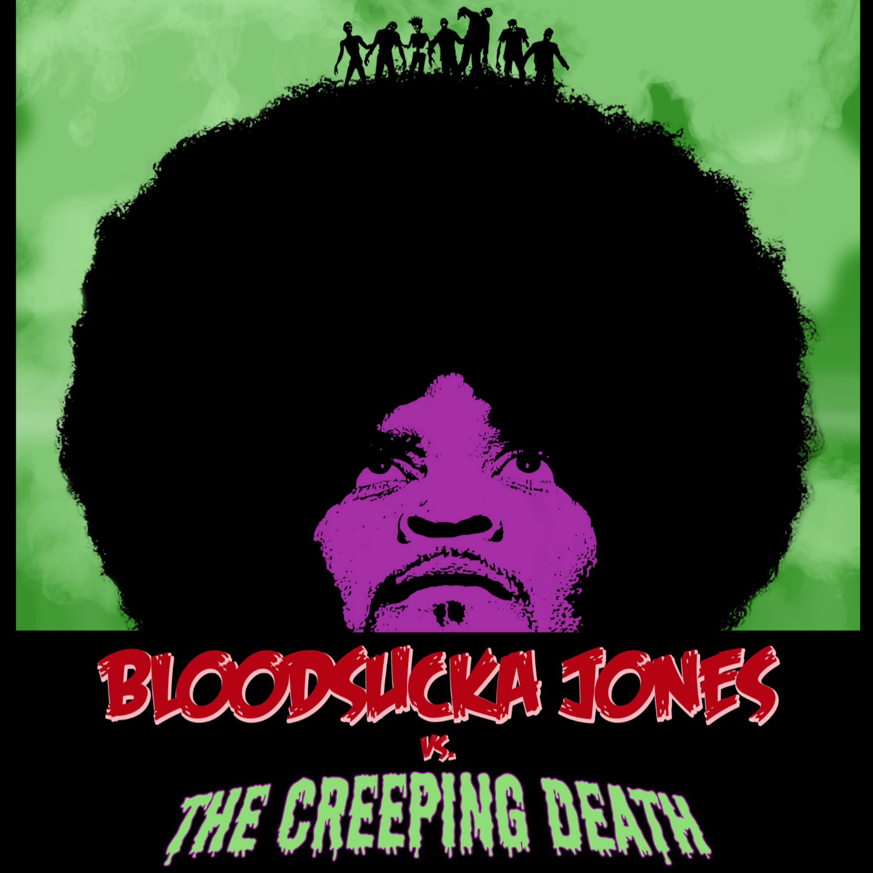79 - Bloodsucka Jones vs The Creeping Death (2017) episode artwork