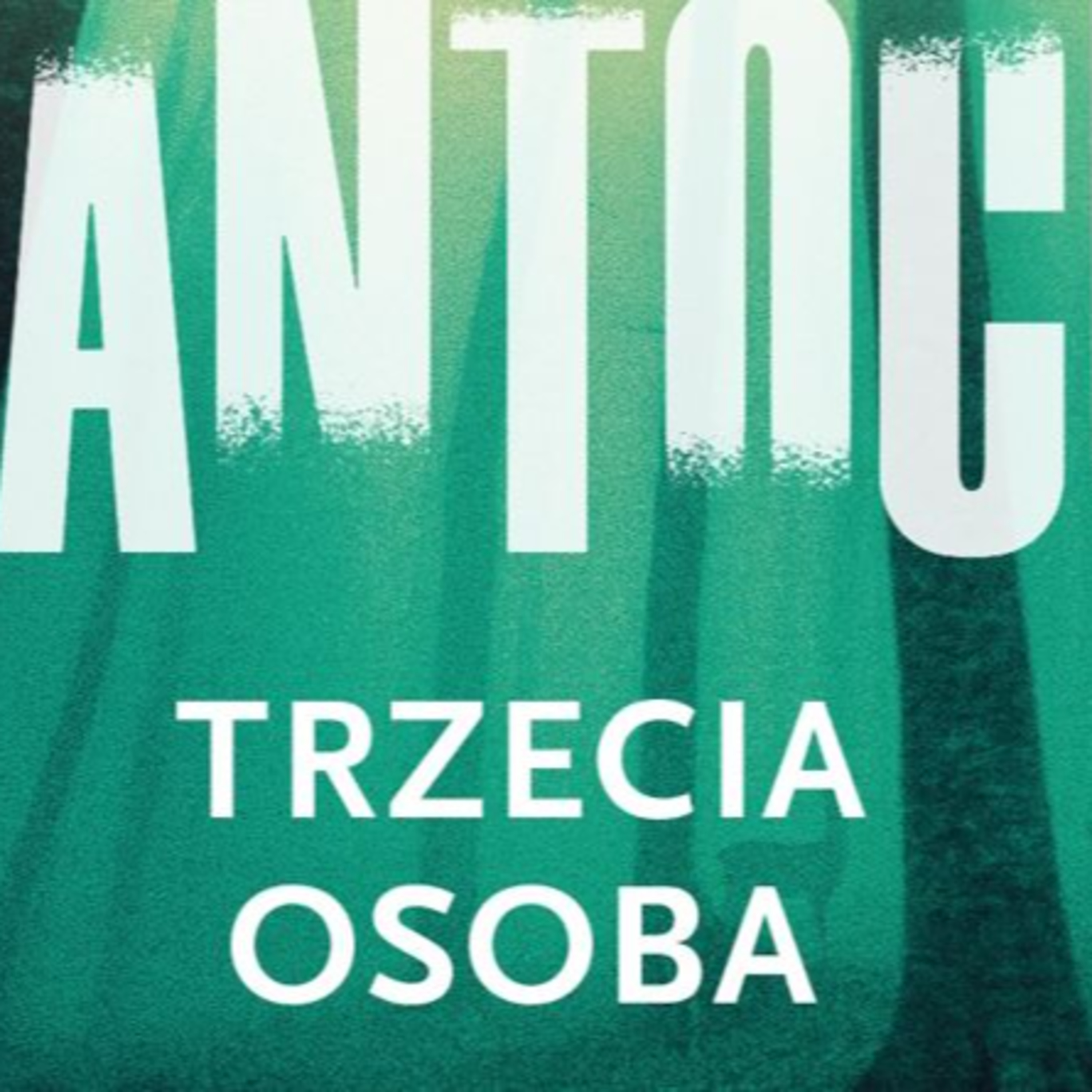 Trzecia osoba episode artwork