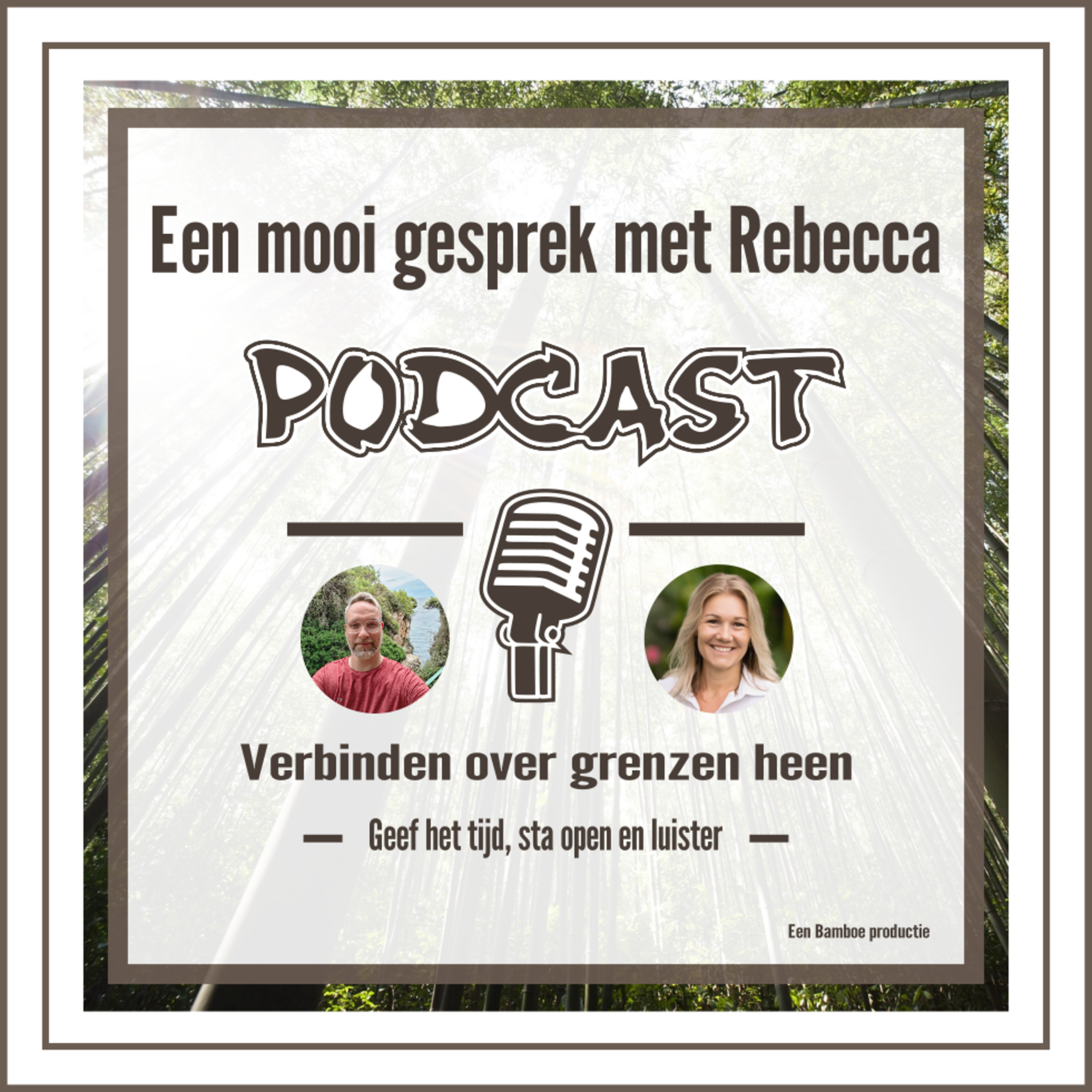 Verbinden over grenzen heen - een mooi gesprek met Rebecca episode artwork