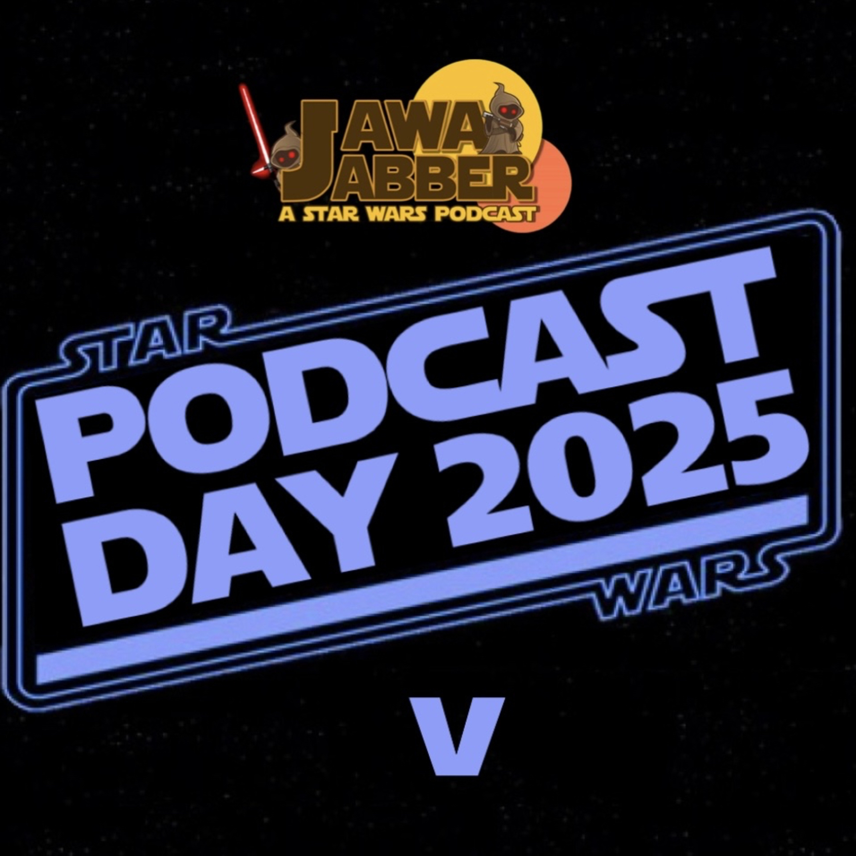 Jawa Jabber: A Star Wars Podcast