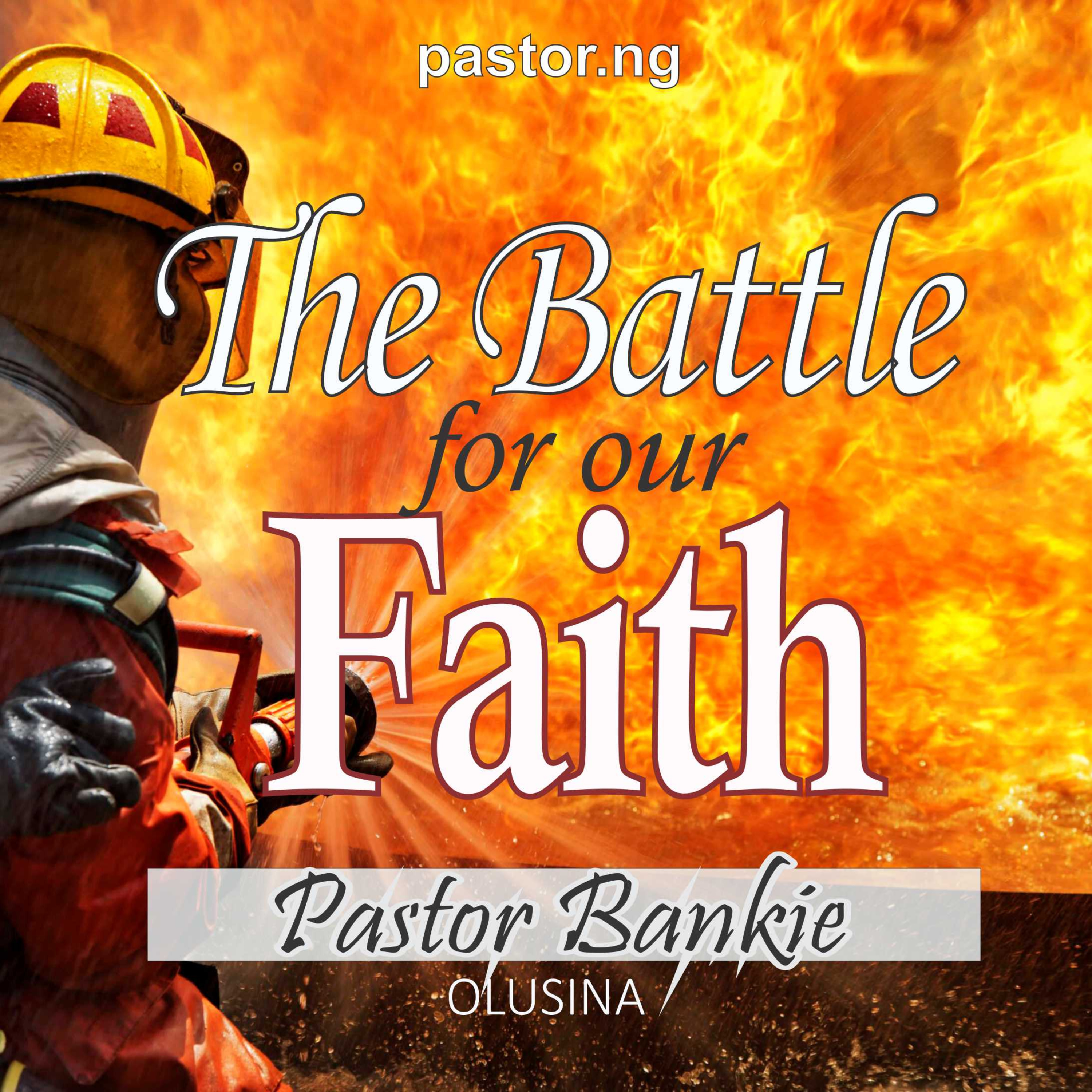 Battle for Our Faith 5. (Power to walk in the fear of God) episode artwork