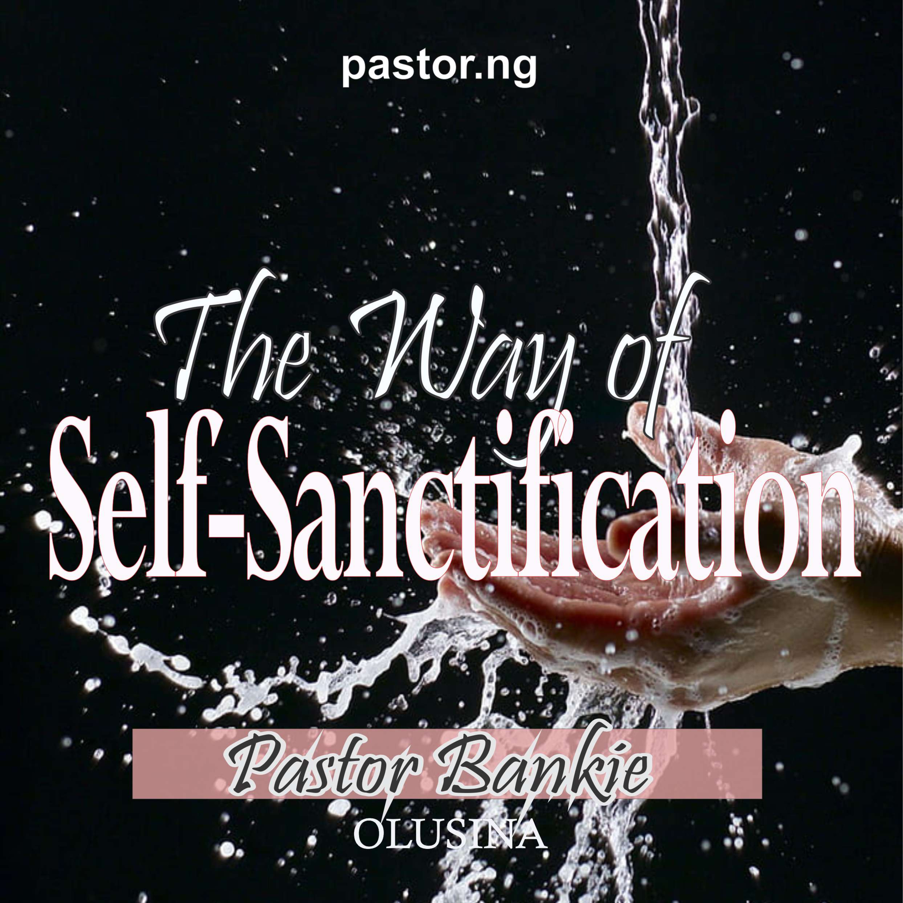 The Way of Self-Sanctification 3 (Wisdom for the pure heart) episode artwork