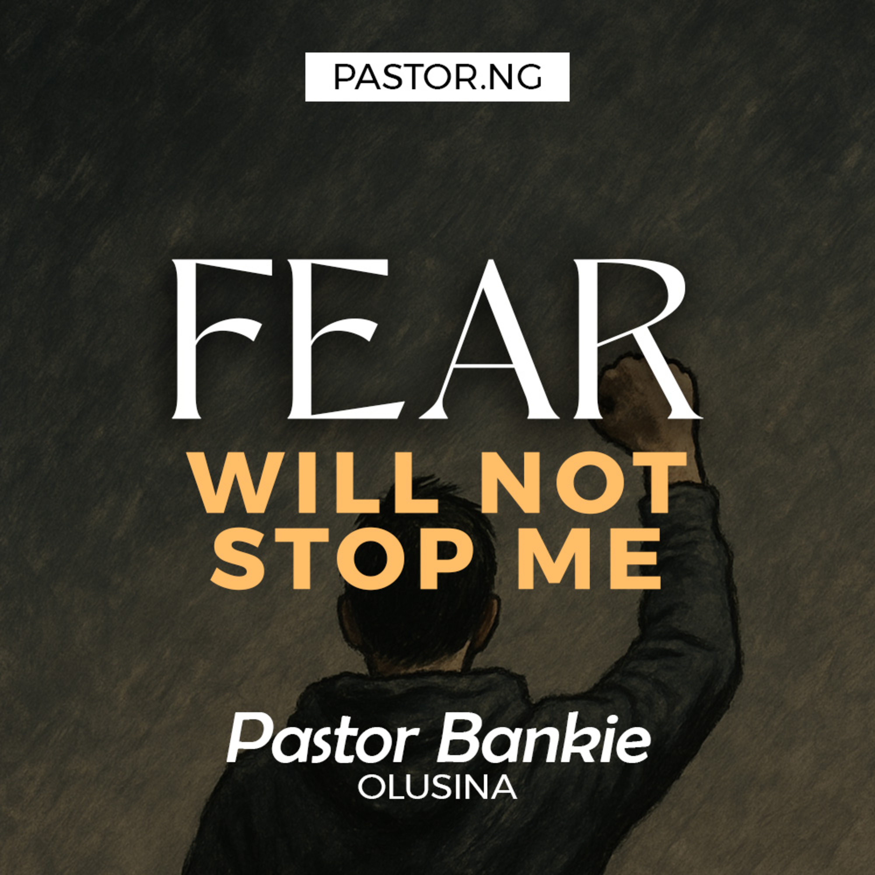 Fear Will Not Stop Me - 3 (Encouraged in the Lord) episode artwork