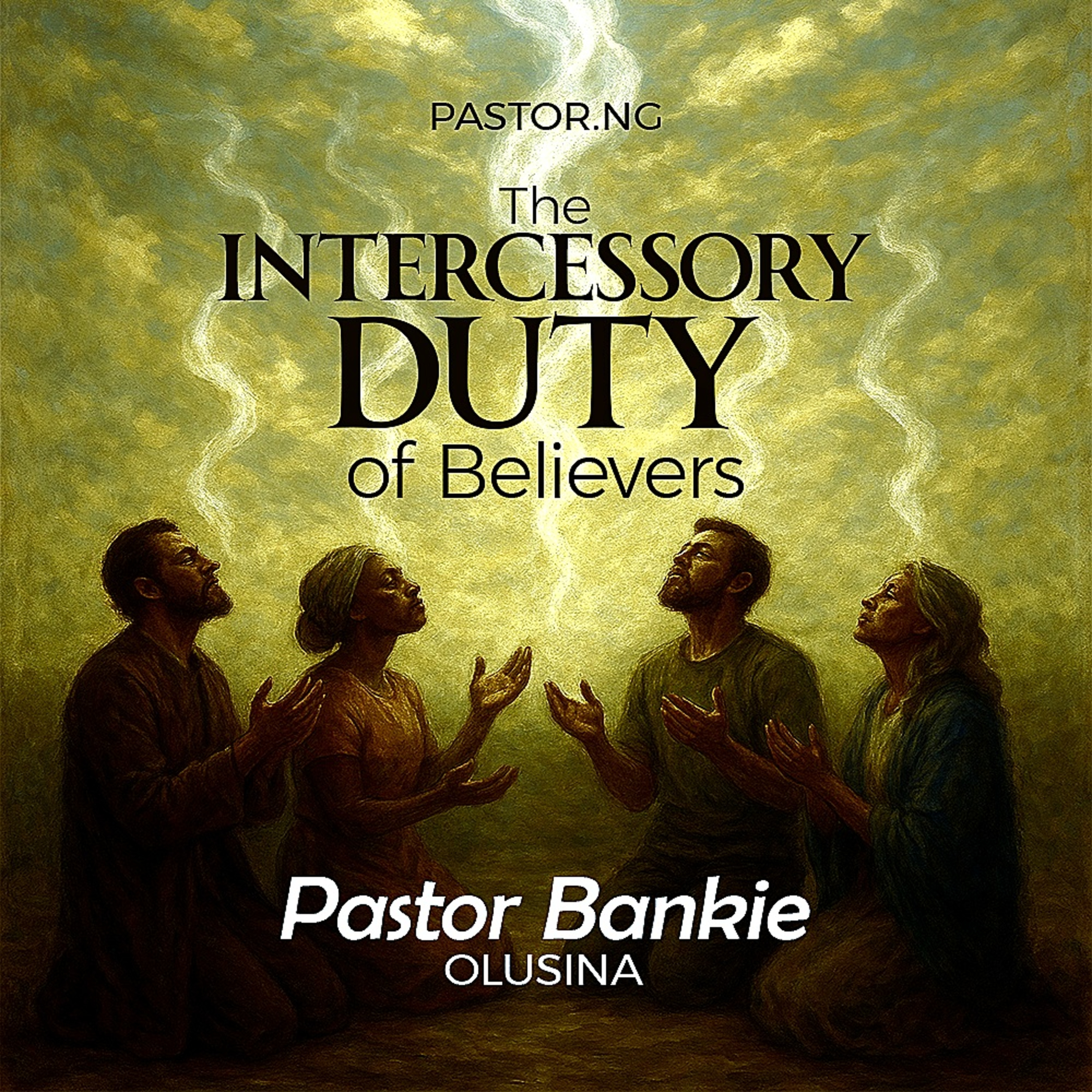 The Intercessory Duty of Believers 7 (Love for friends and family) episode artwork