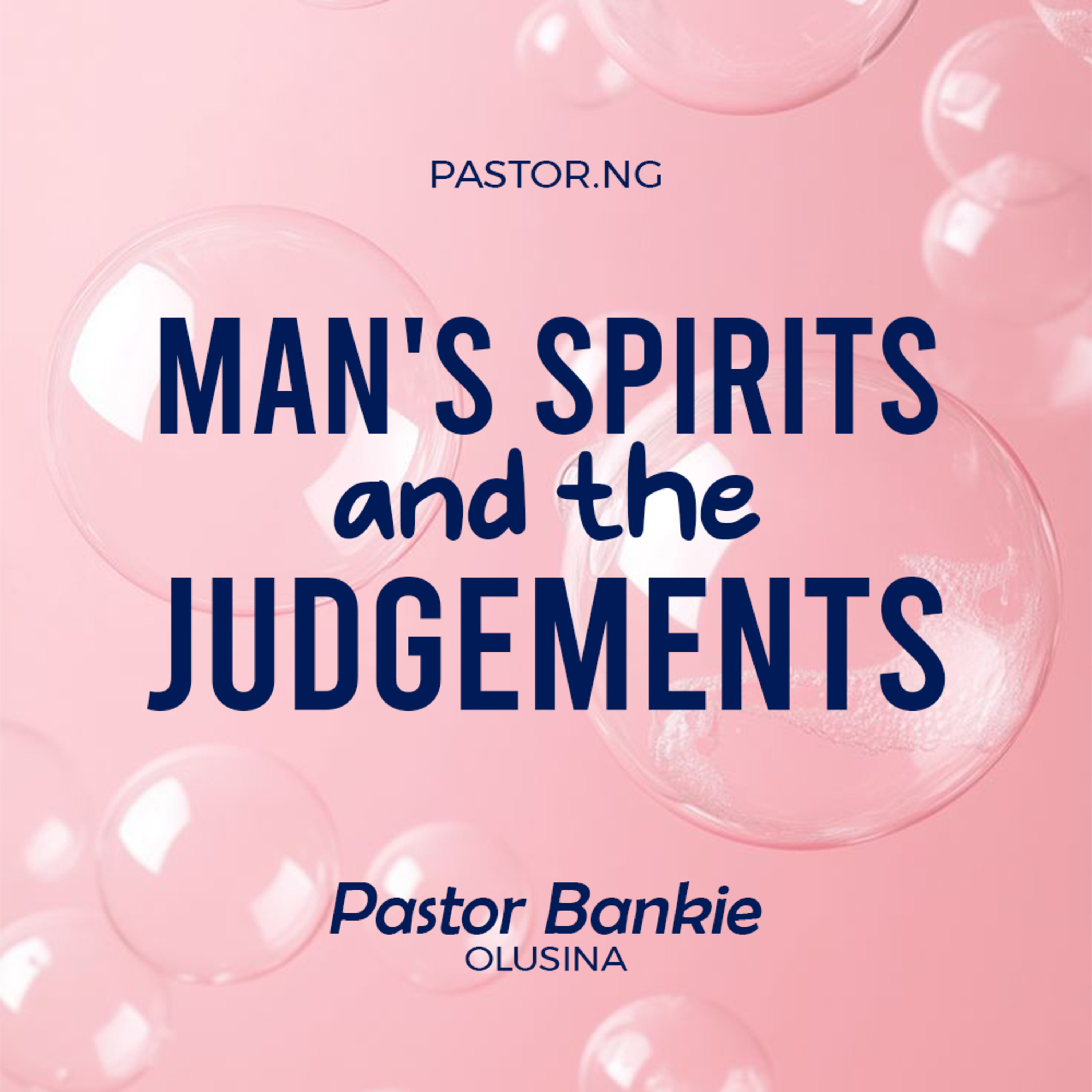 Man’s Spirits and the Judgements - 2 (Beware of the spirits of the world) episode artwork