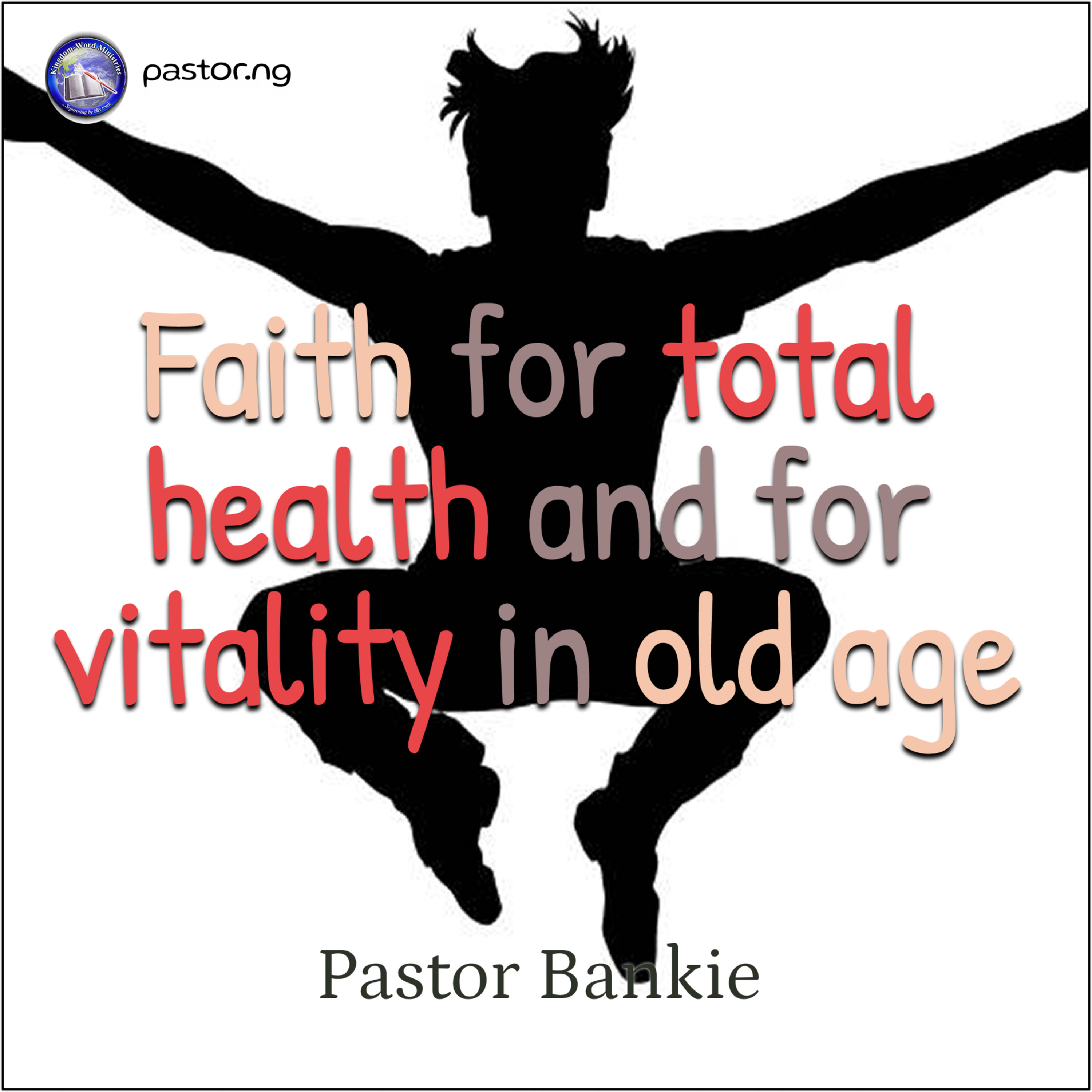 Faith for Total Health... 1 (Look and live) episode artwork