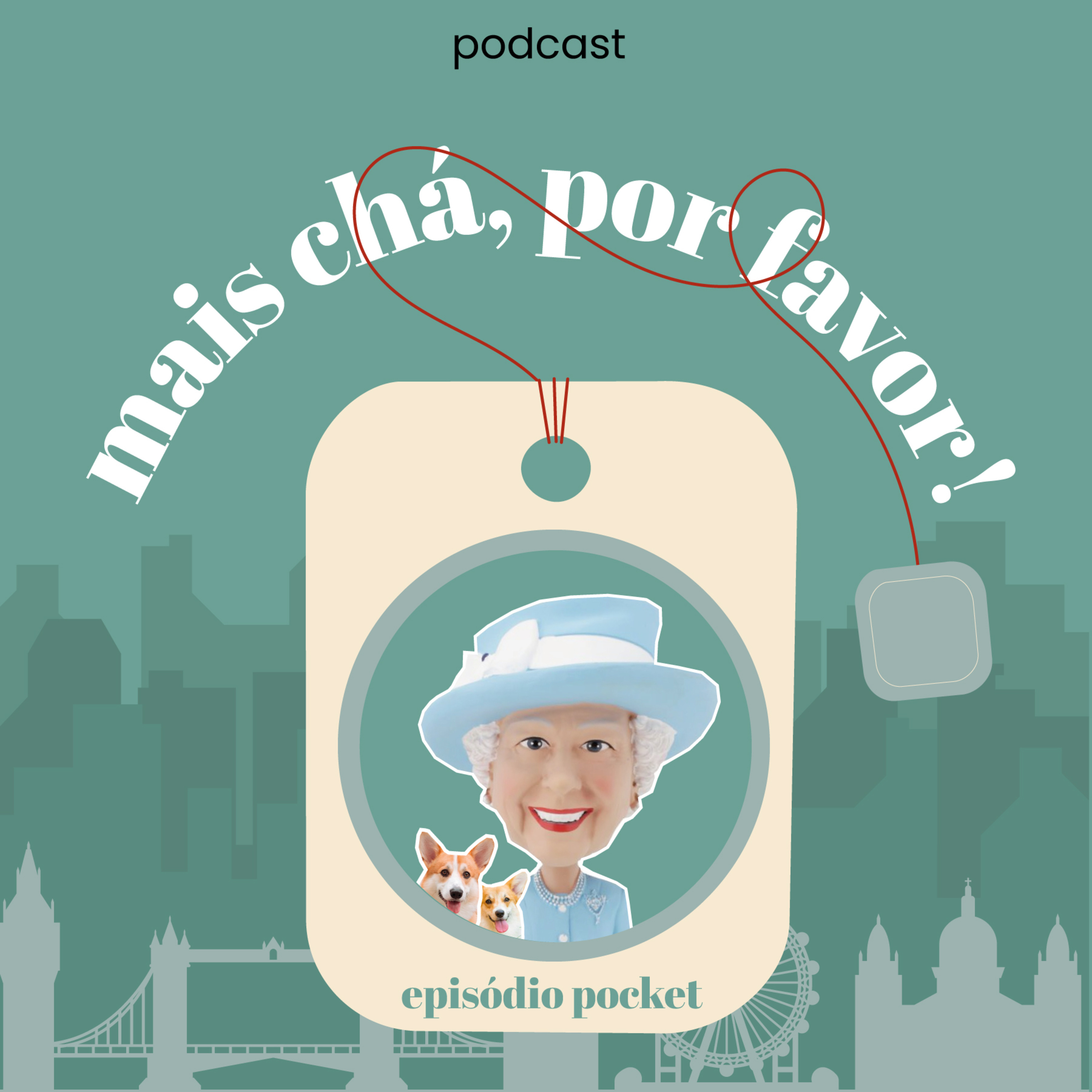 Mais chá, por favor!