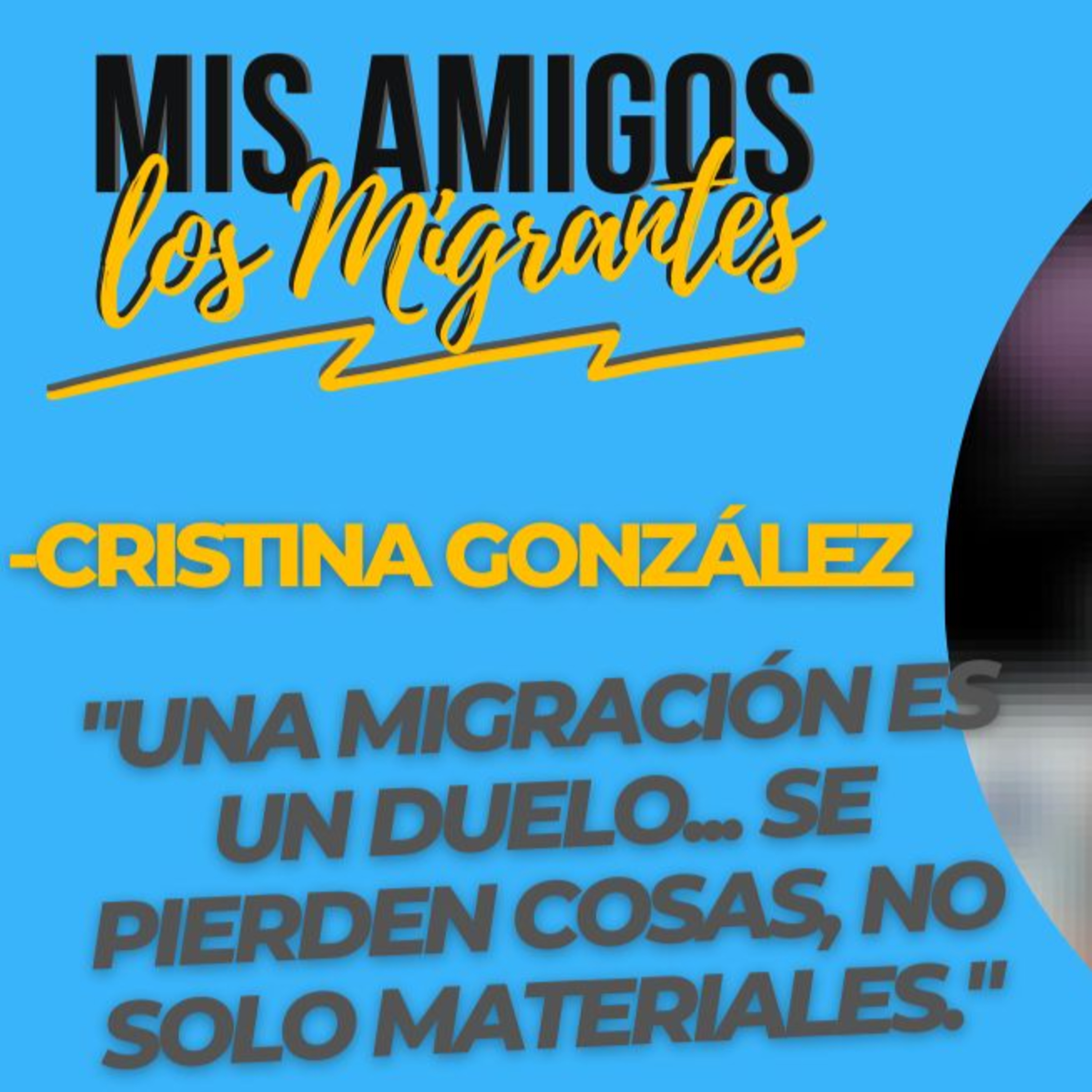 Mis Amigos Los Migrantes