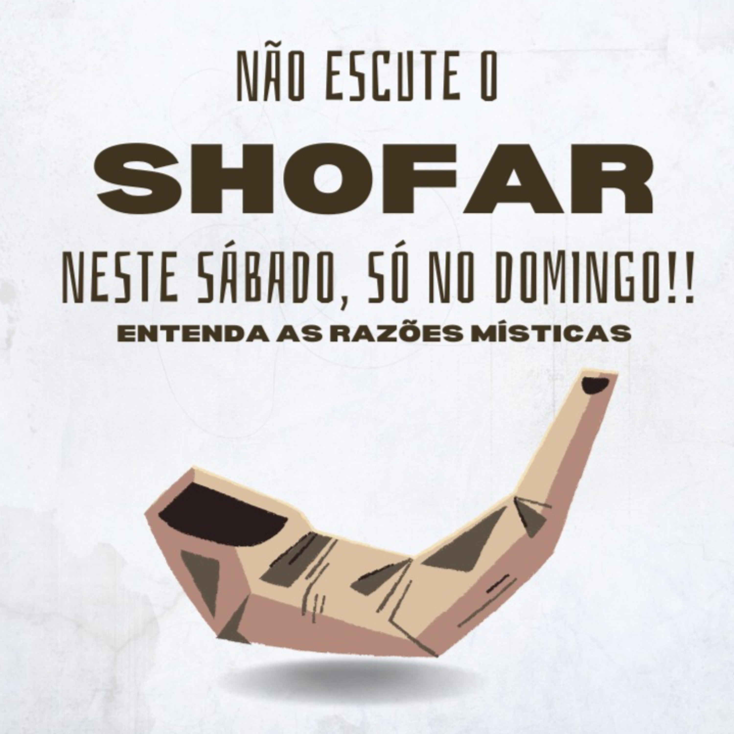 Não escute O SHOFAR neste sábado, só no domingo!! Entenda as razões Místicas - ROSH HASHANÁ