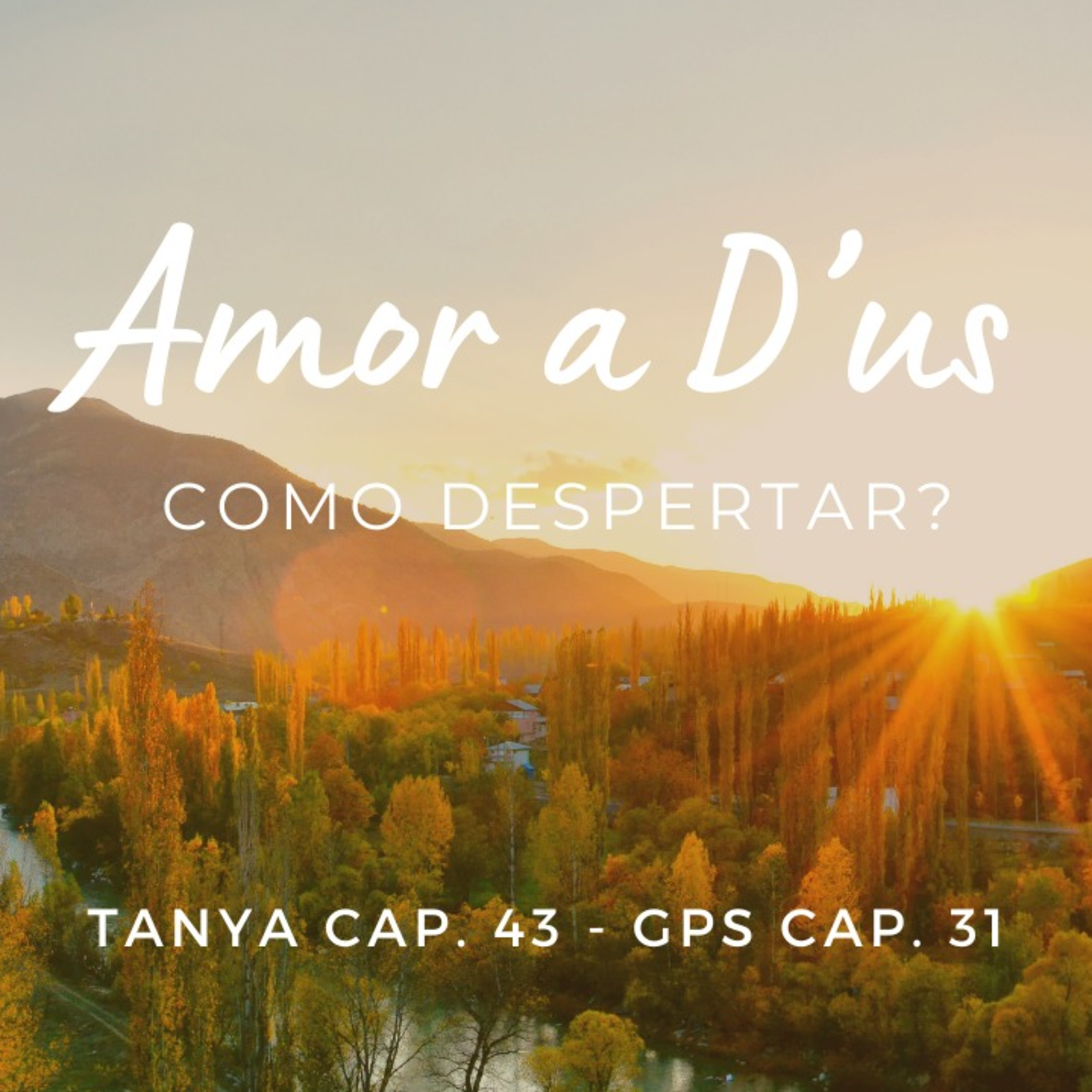 AMOR A D'US - COMO DESPERTAR? Tanya cap. 43 - Gps cap. 31A episode artwork