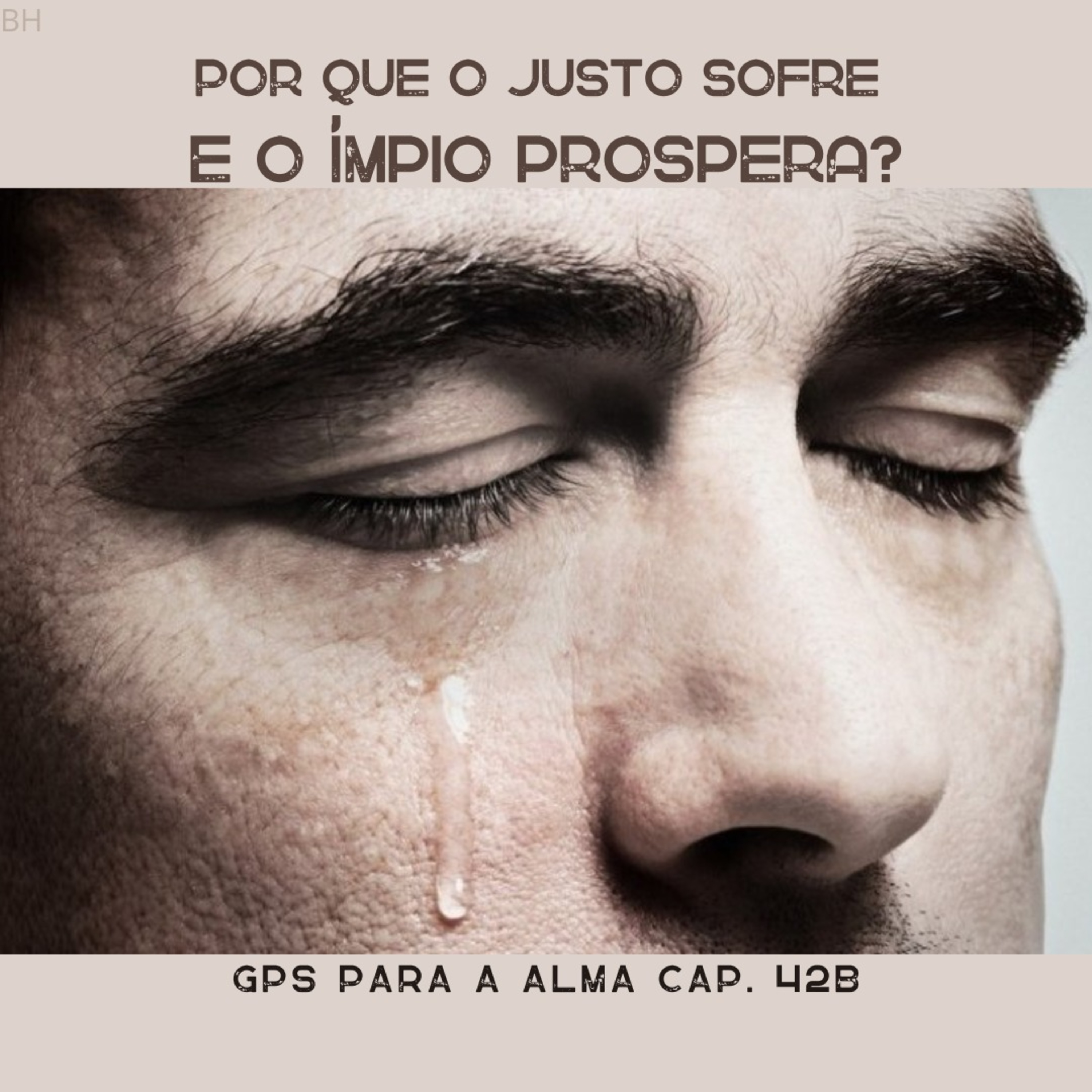 Por que o justo sofre e o ímpio prospera? GPS PARA A ALMA cap. 42B episode artwork
