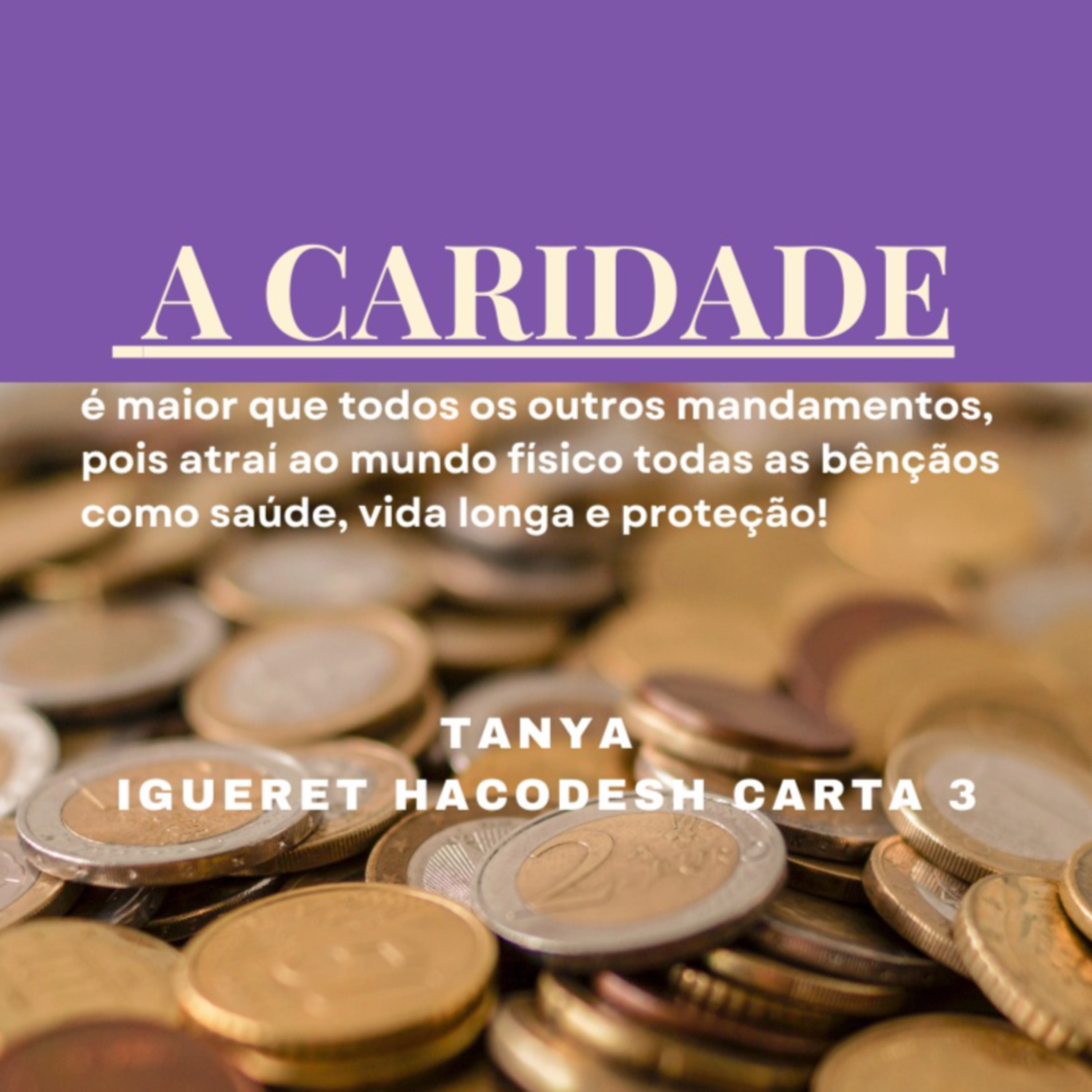 A CARIDADE - Tanya Igueret Hacodesh carta 3 episode artwork