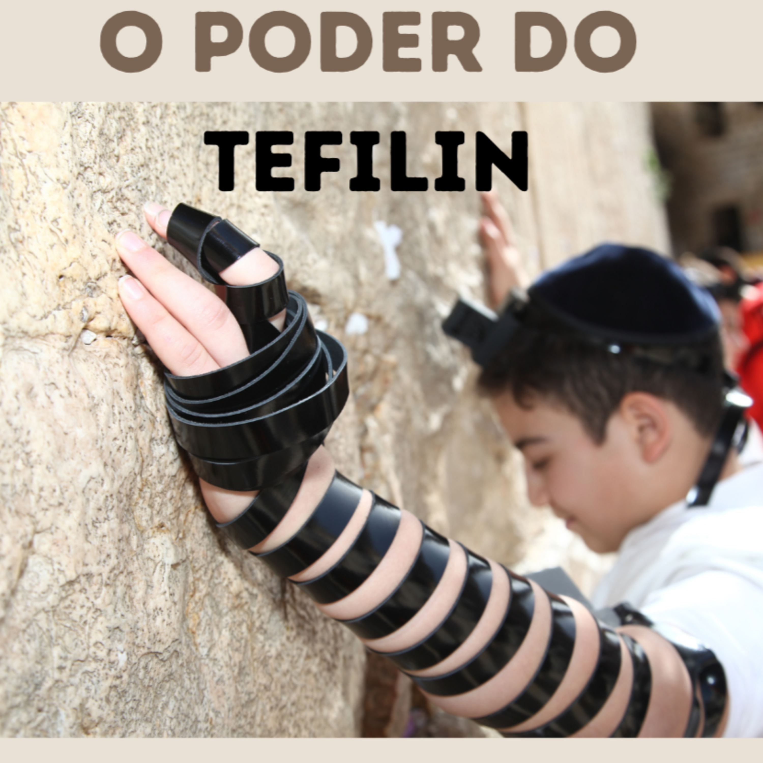 Tefilin: O Poder de Unir Razão e Emoção - EKEV
