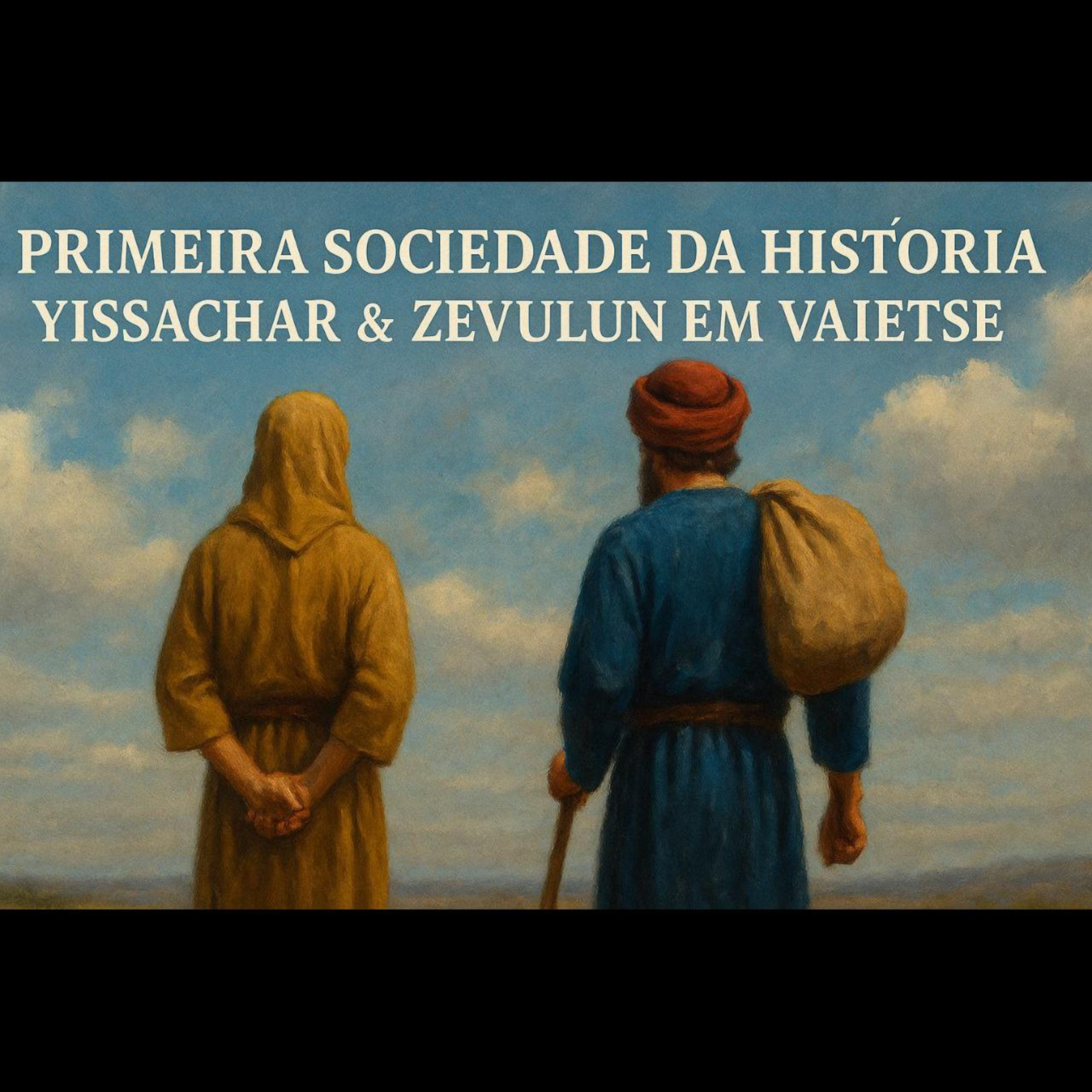 A Primeira Sociedade da História – Yissachar & Zevulun em VAIETSE  episode artwork