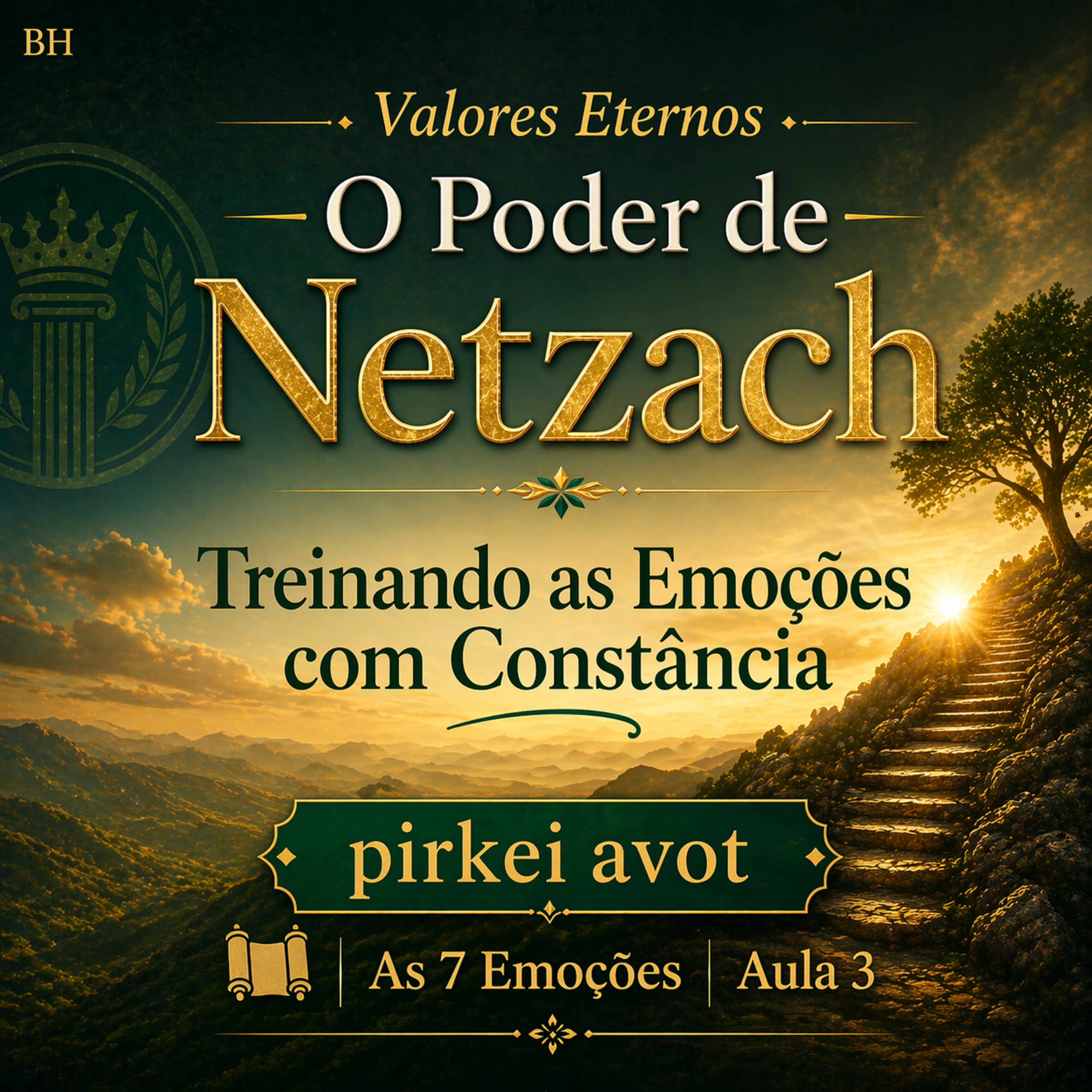 Valores Eternos: O Poder de Netzach - As Emoções Aula 3 episode artwork