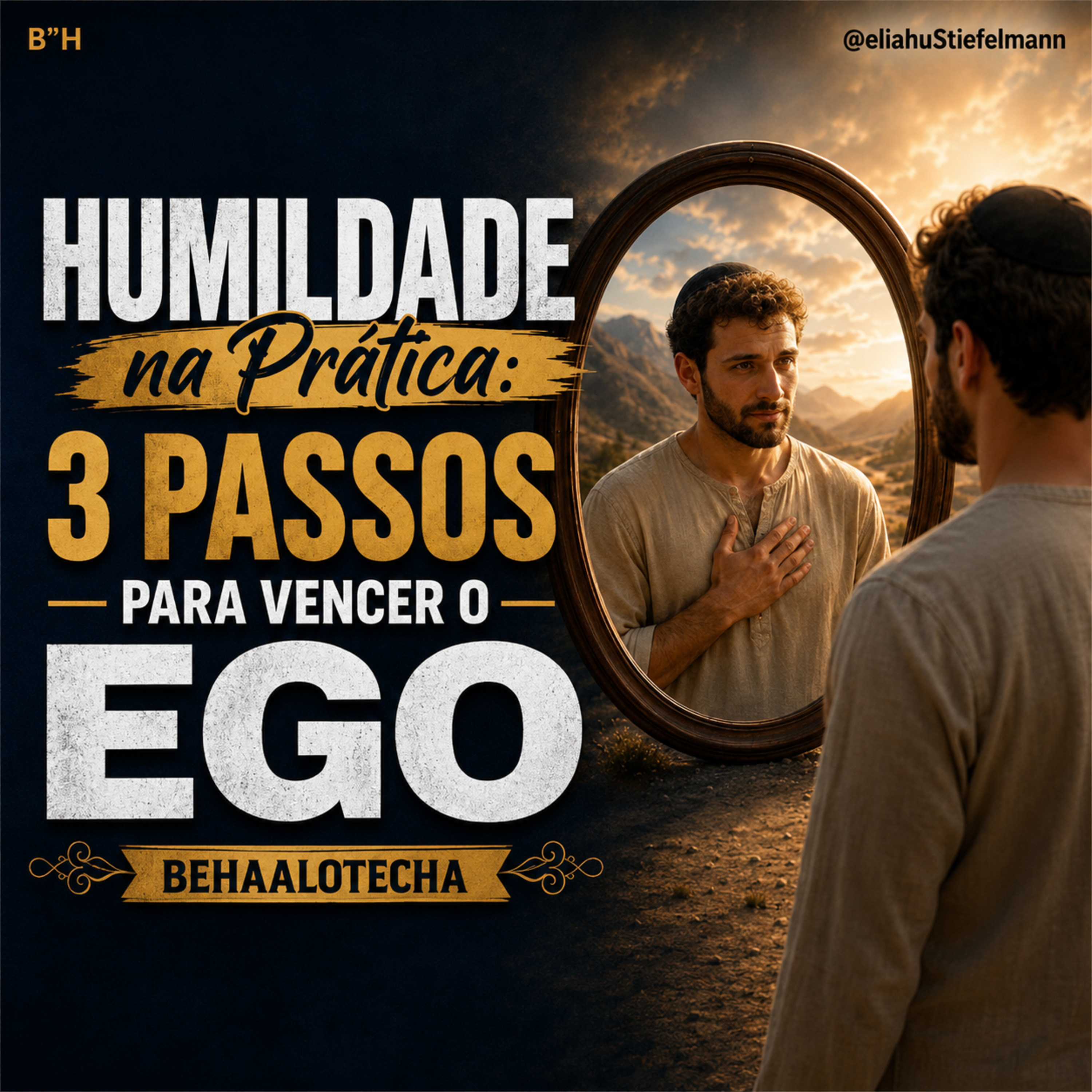 Humildade na Prática: 3 Passos para Vencer o Ego - Behaalotecha episode artwork