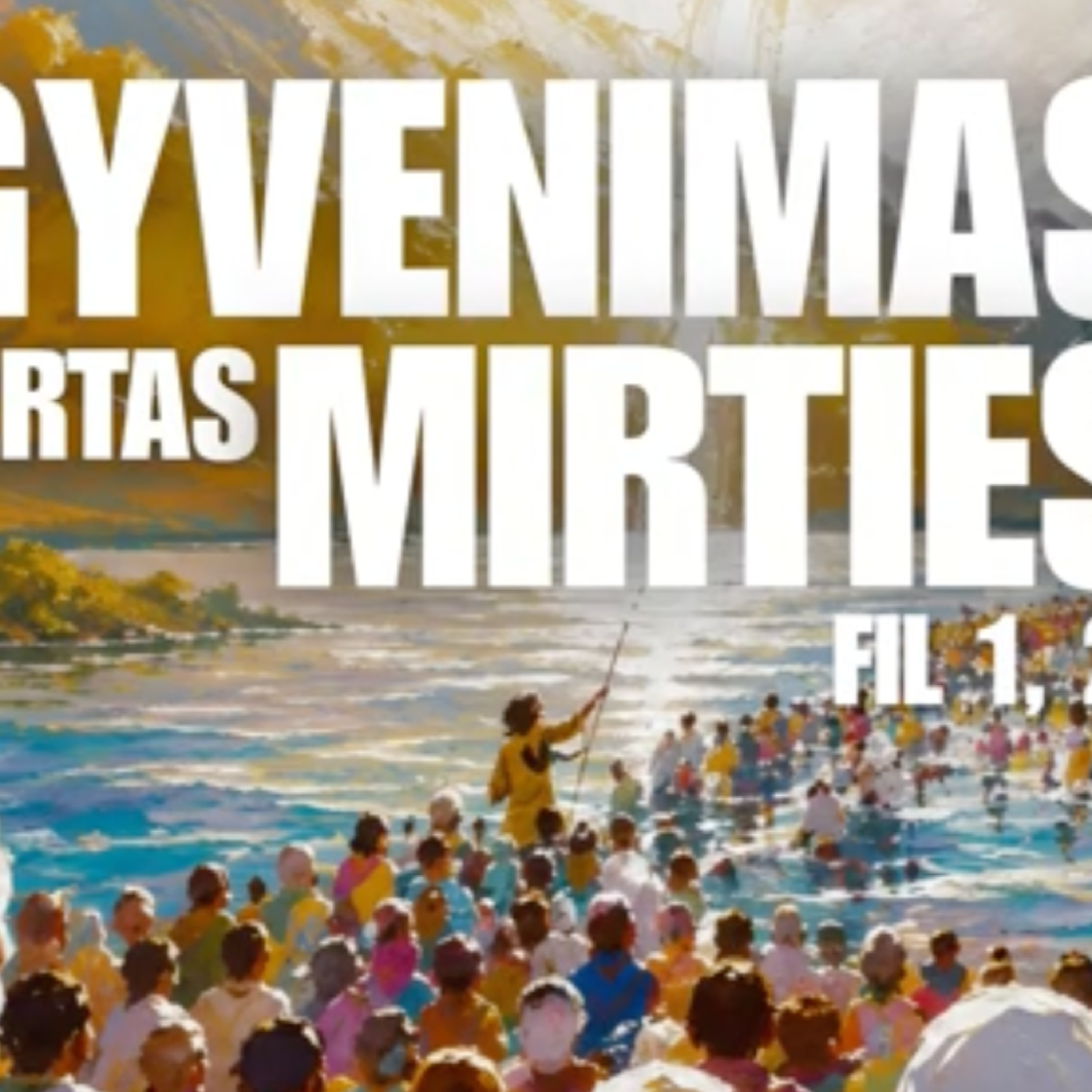 Gyvenimas vertas mirties (Fil 1, 21) episode artwork
