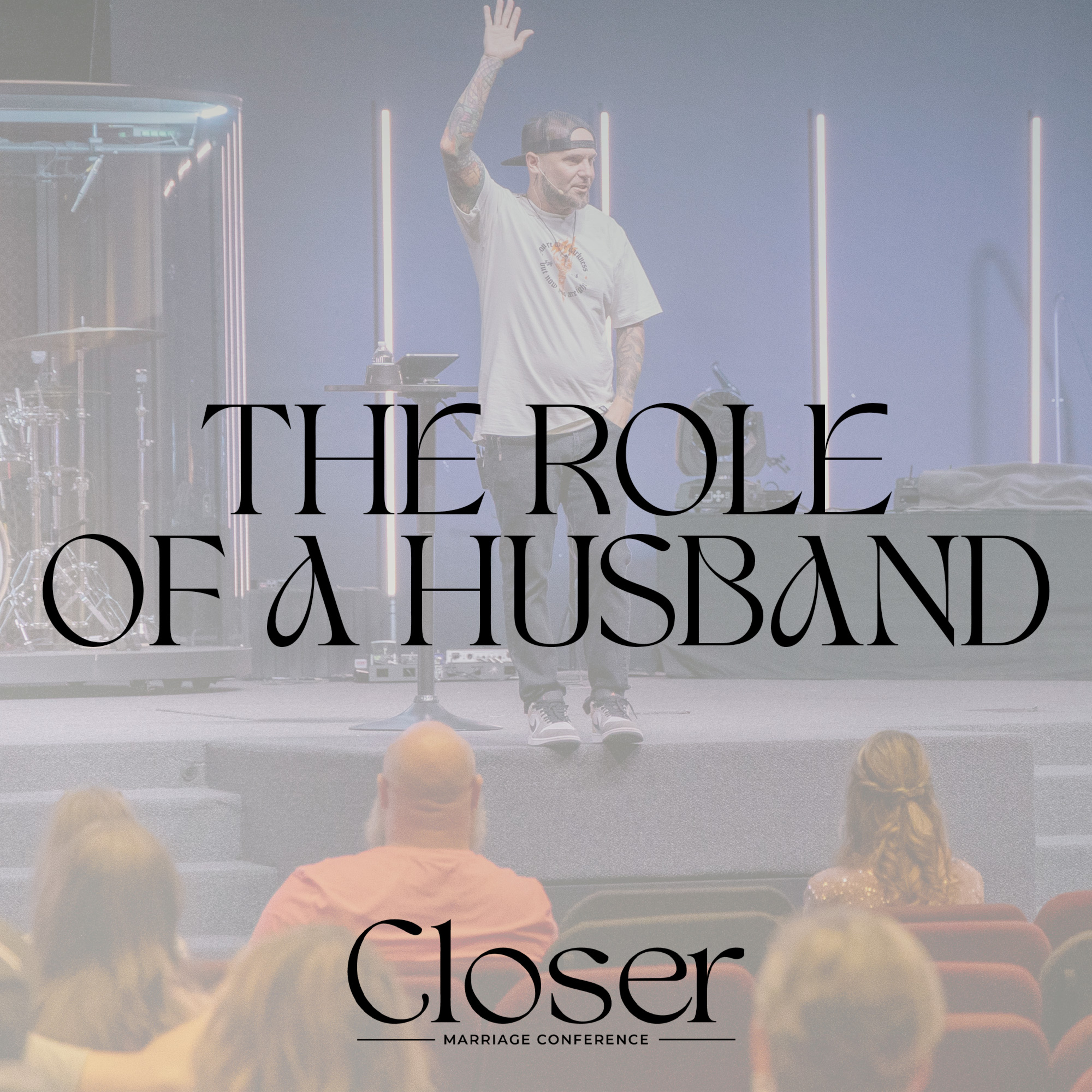 The Role of a Husband | Closer Conference episode artwork