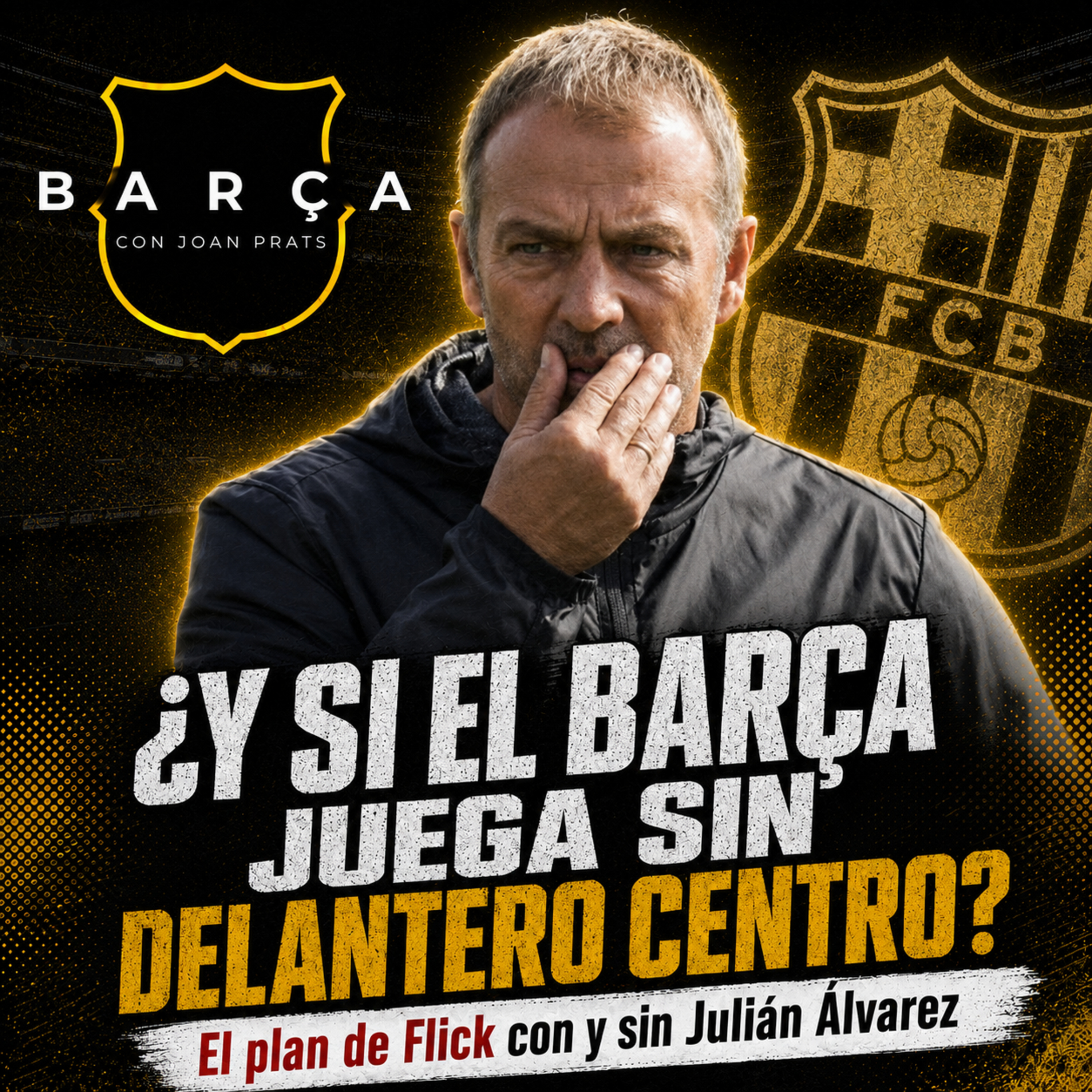 ¿Y si Flick medita jugar sin delantero centro? ¿Julián sigue siendo prioridad?