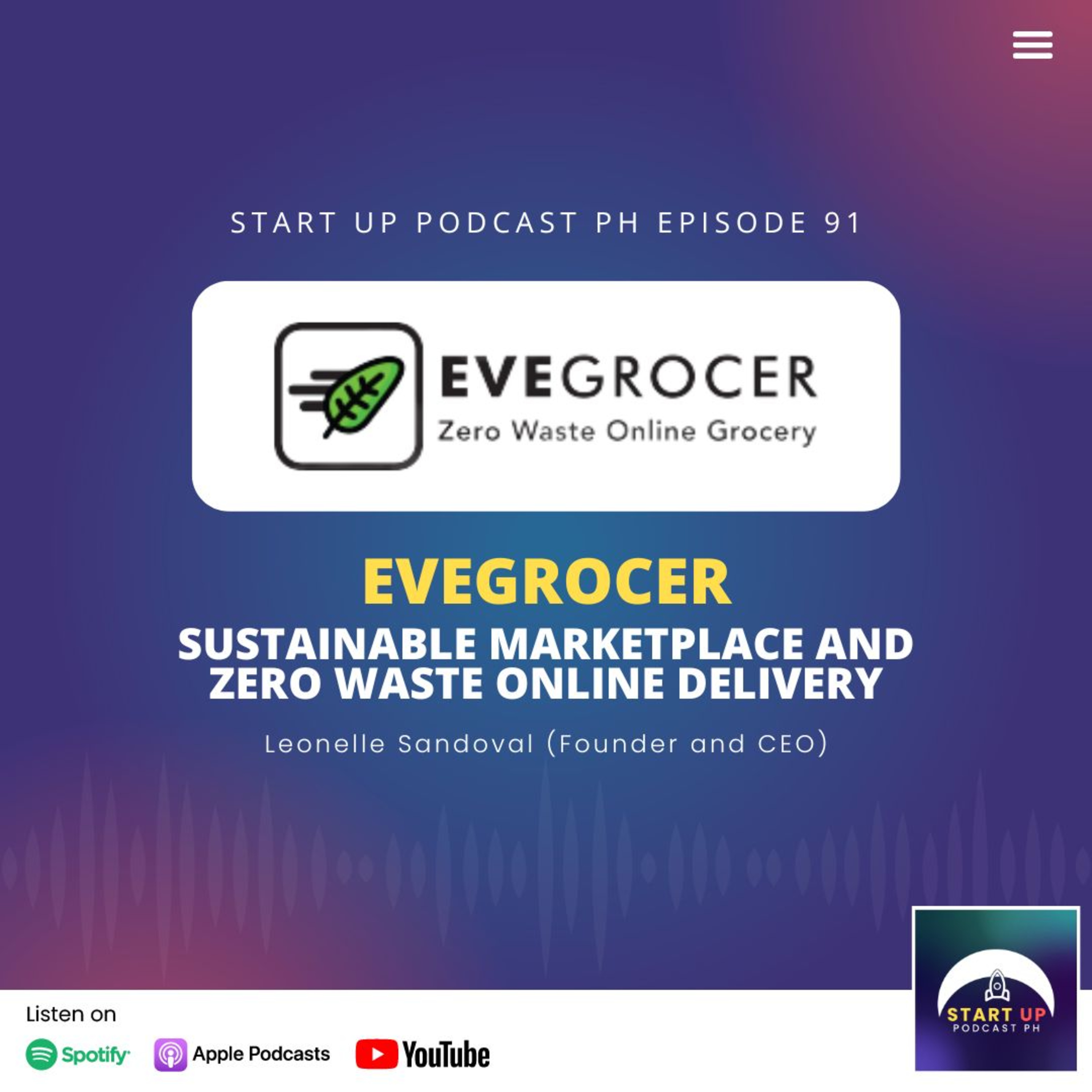 Start Up #91: EveGrocer - Sustainable Marketplace and Zero Waste Online Delivery