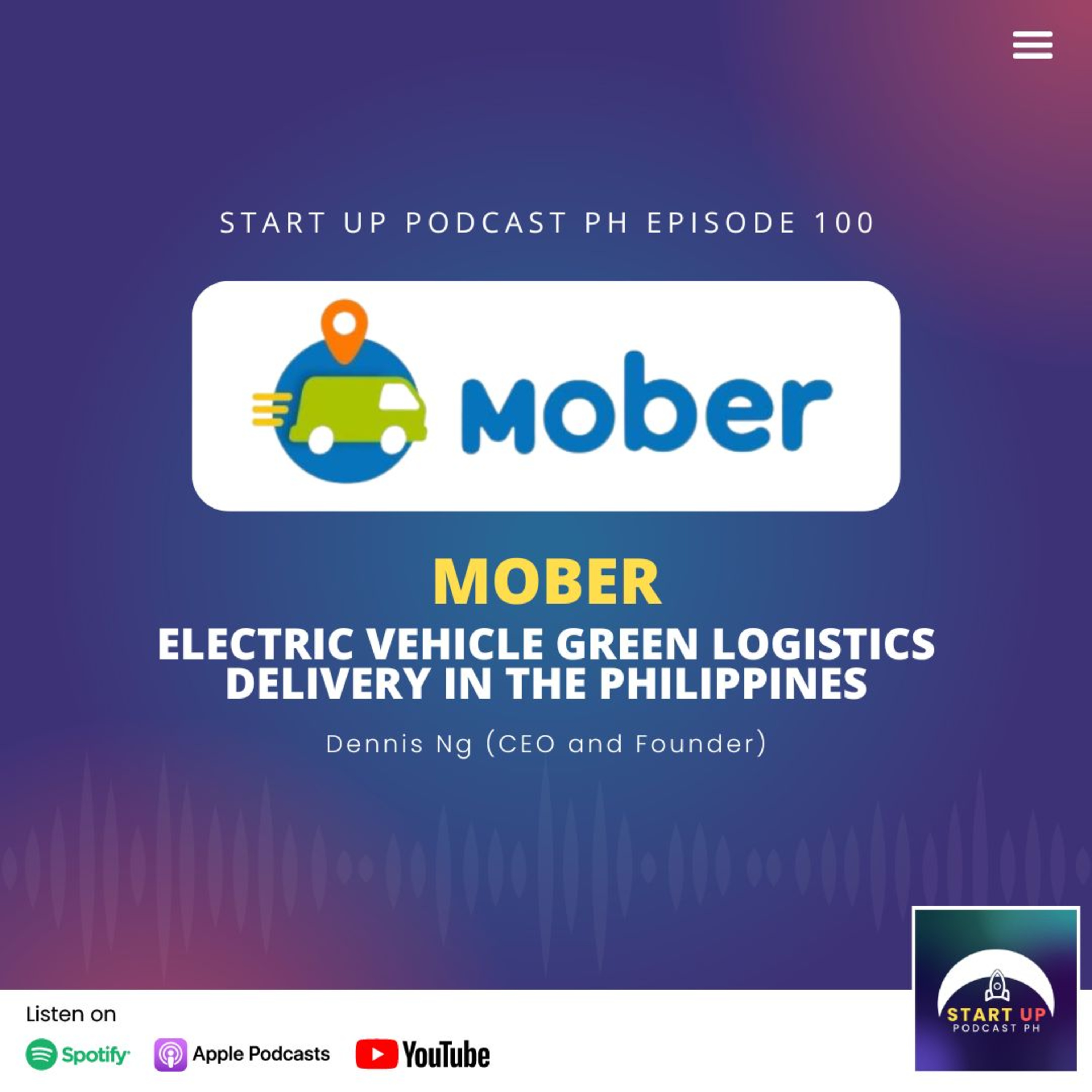 Start Up #100: Mober - Electric Vehicle Green Logistics Delivery in the Philippines