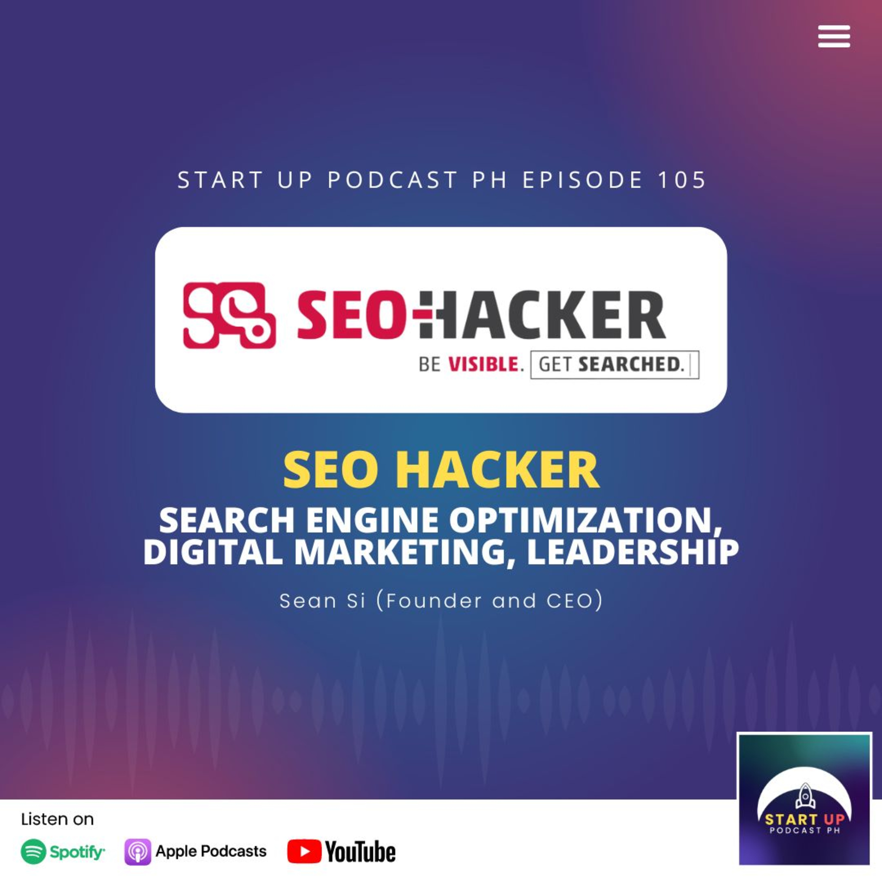 Start Up #105: SEO Hacker - Search Engine Optimization, Digital Marketing, Leadership