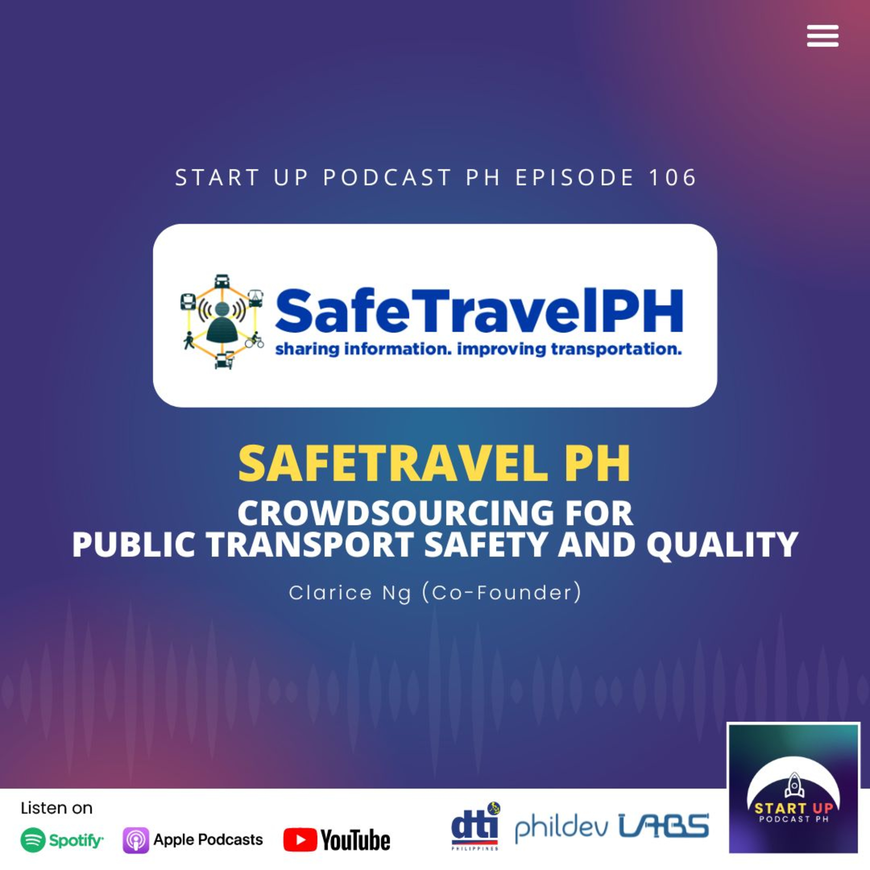 Start Up #106: SafeTravel PH - Crowdsourcing for Public Transport Safety and Quality