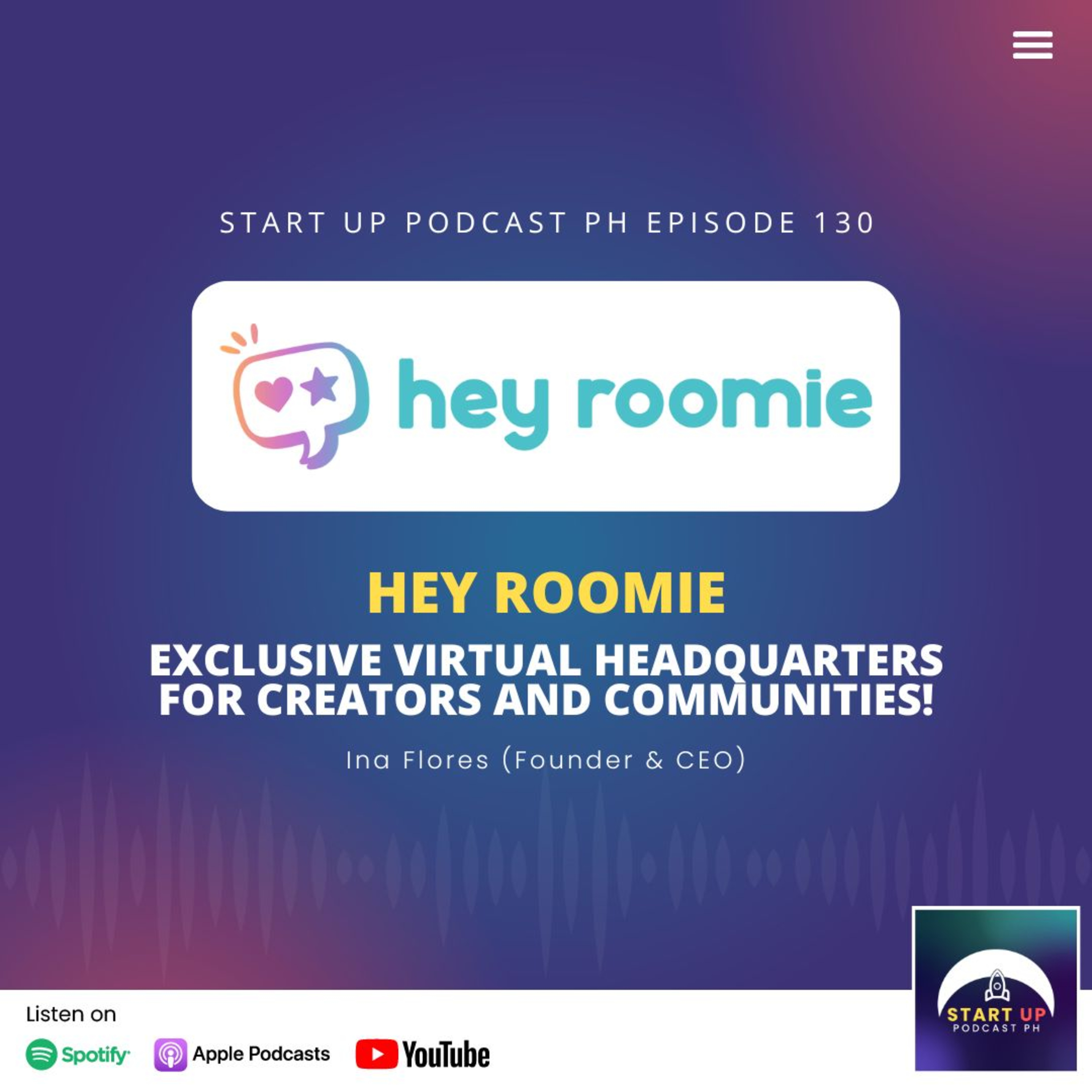 Start Up #130: Hey Roomie - Exclusive Virtual Headquarters for Creators and Communities!