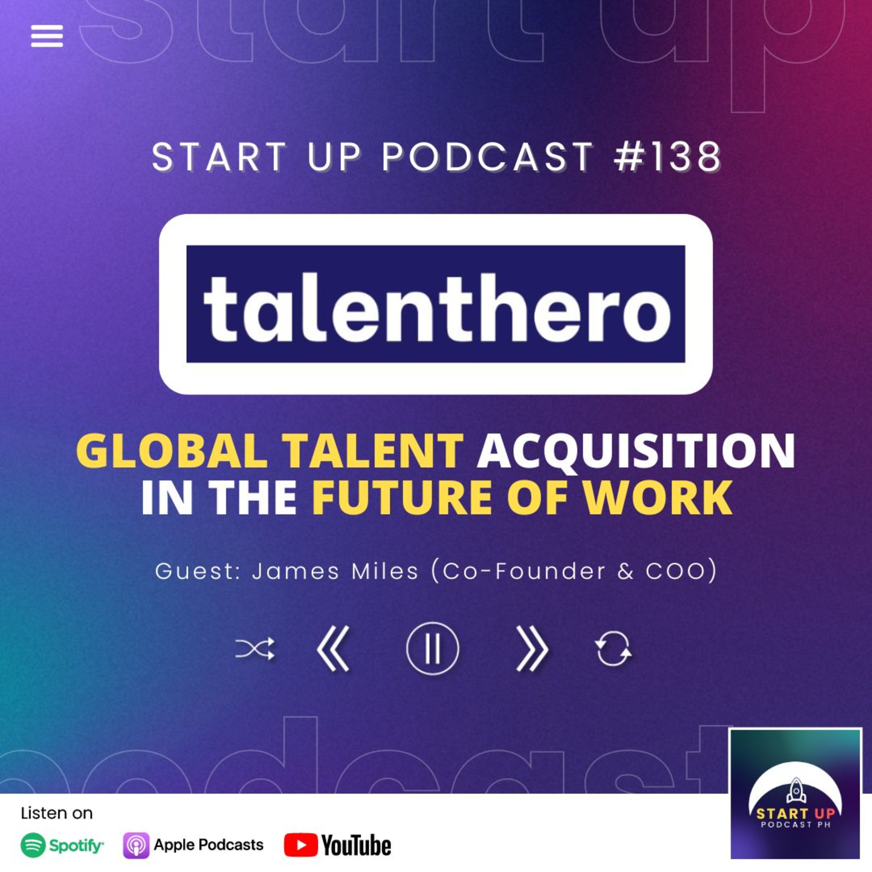 Start Up #138: Talent Hero - Global Talent Acquisition in the Future of Work