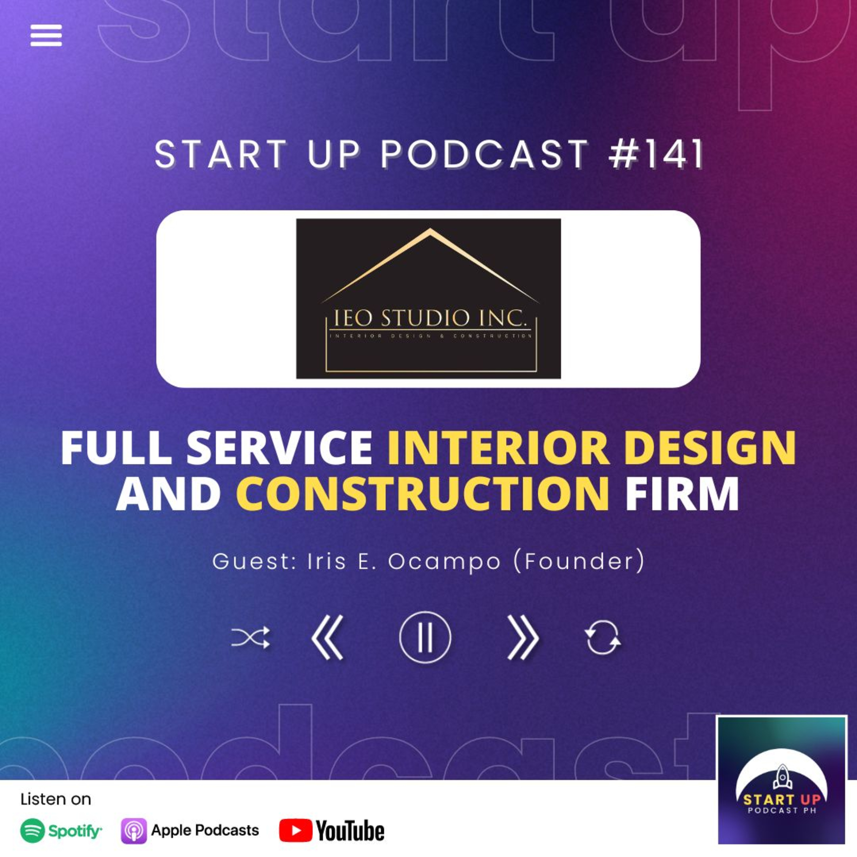 Start Up #141: IEO Studio - Full Service Interior Design and Construction Firm