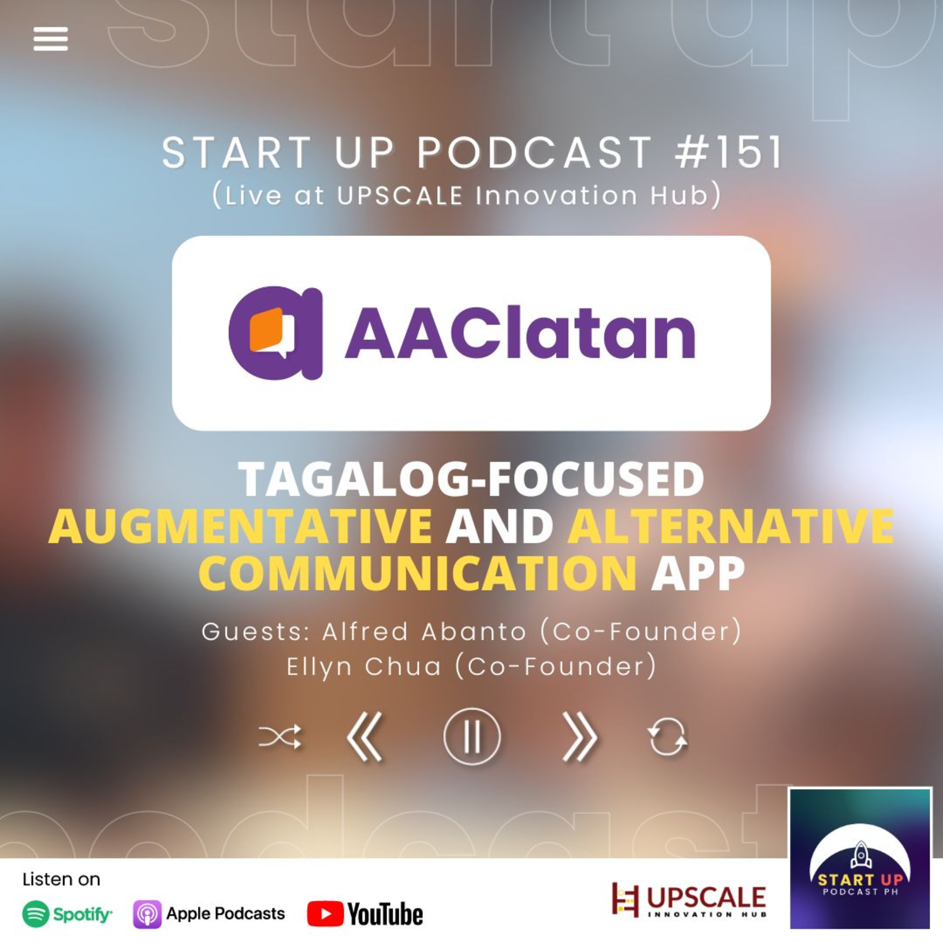 Start Up #151 (LIVE): AAClatan - Tagalog-Focused Augmentative and Alternative Communication App