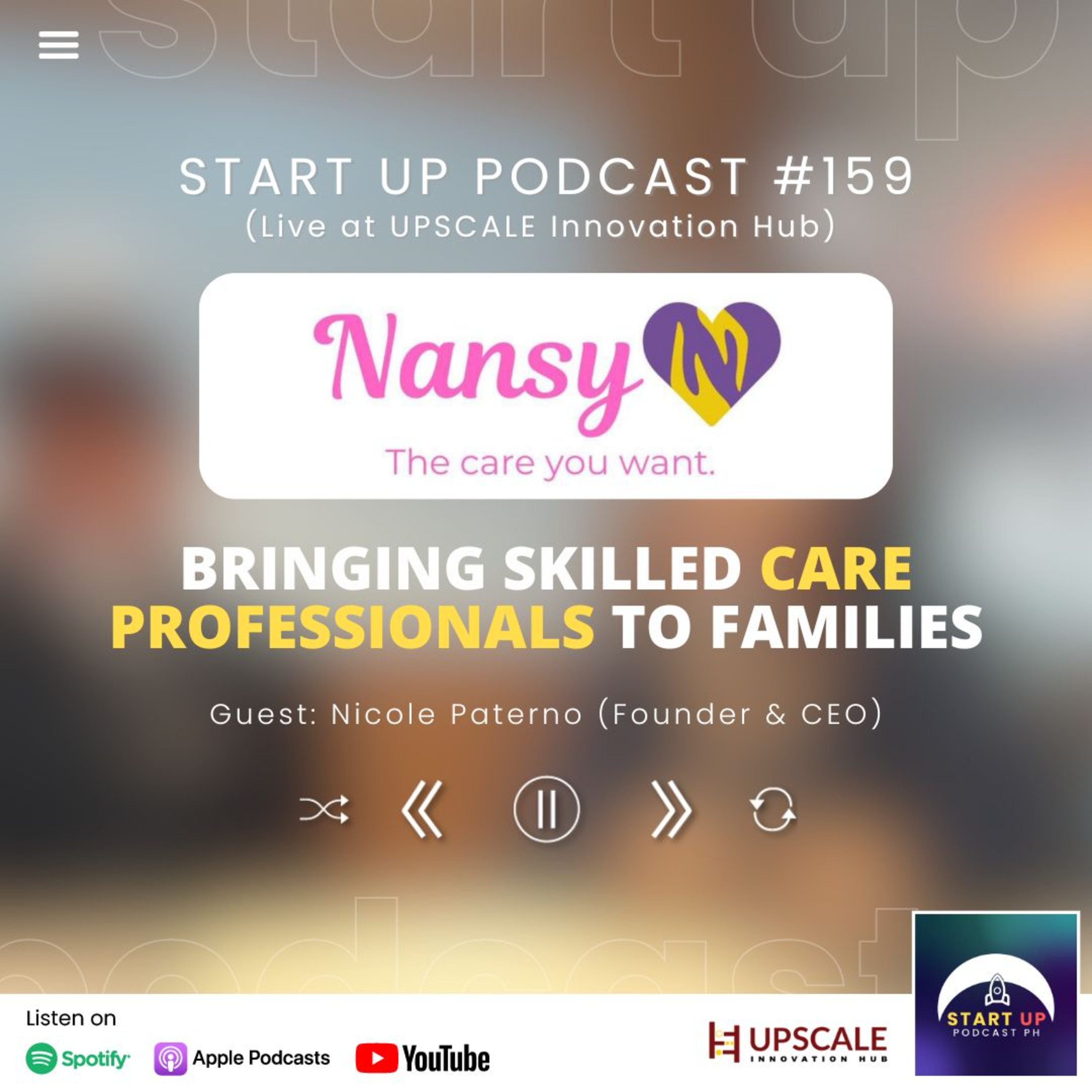 Start Up #159 (LIVE): Nansy Care Services - Bringing Skilled Care Professionals to Families