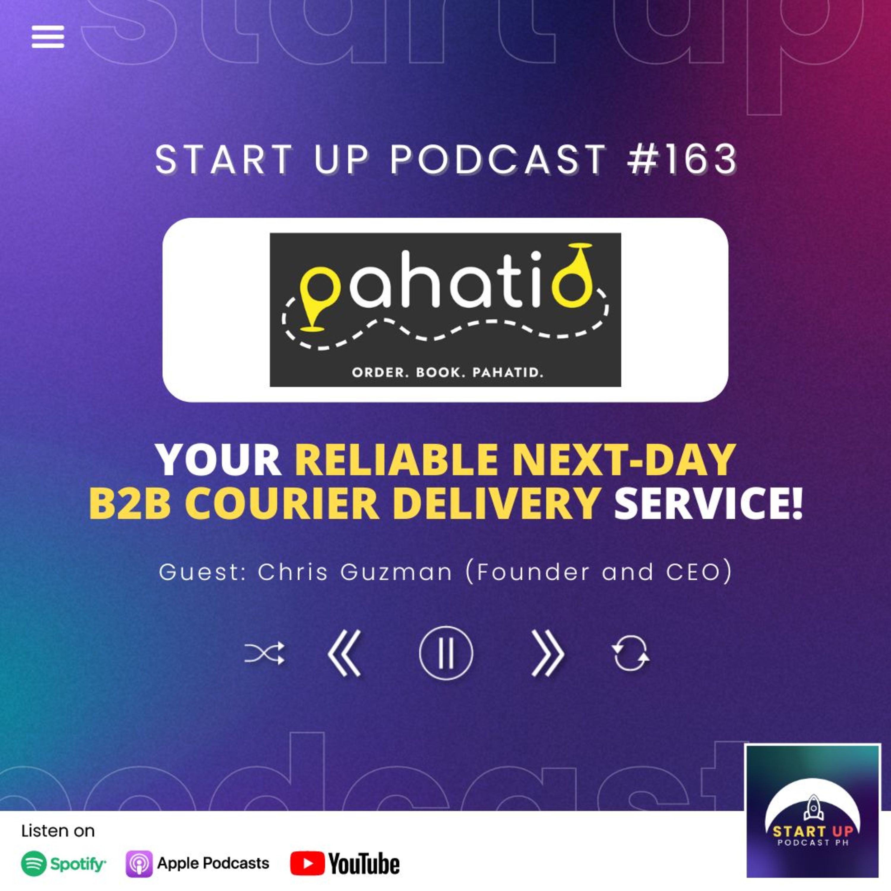Start Up #163: Pahatid PH - Your Reliable Next-Day B2B Courier Delivery Service!