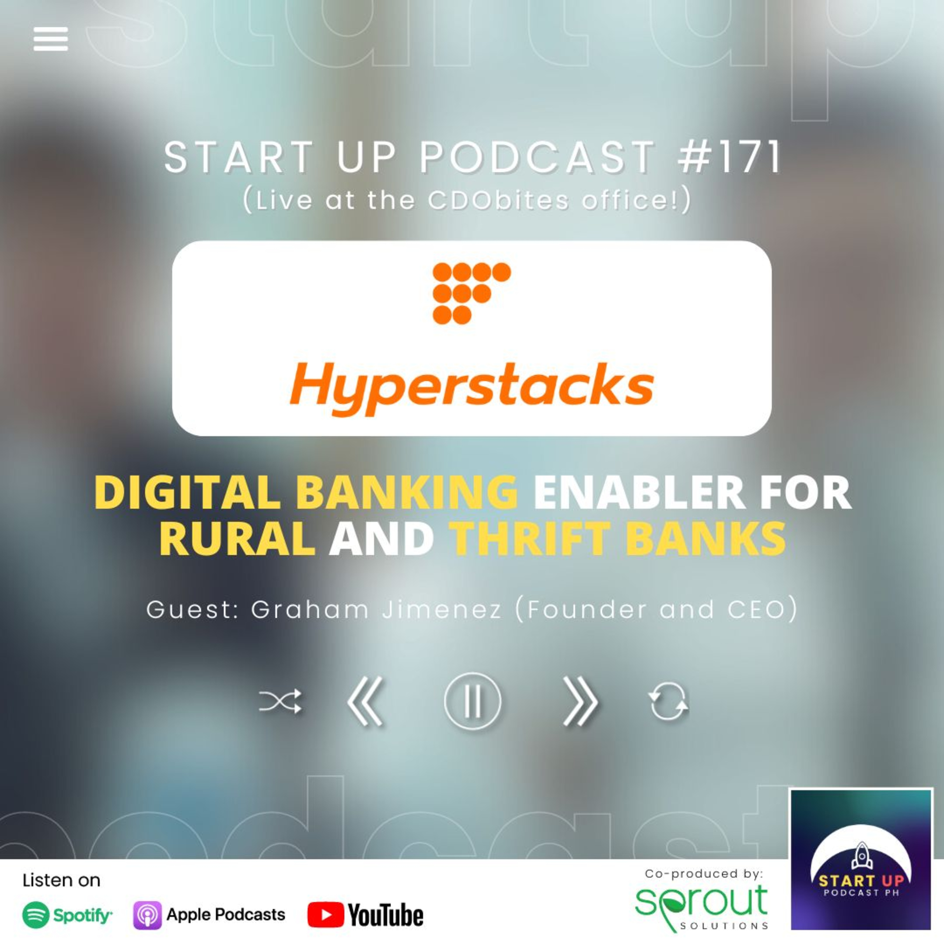 Start Up #171 (LIVE): Hyperstacks - Digital Banking Enabler for Rural and Thrift Banks