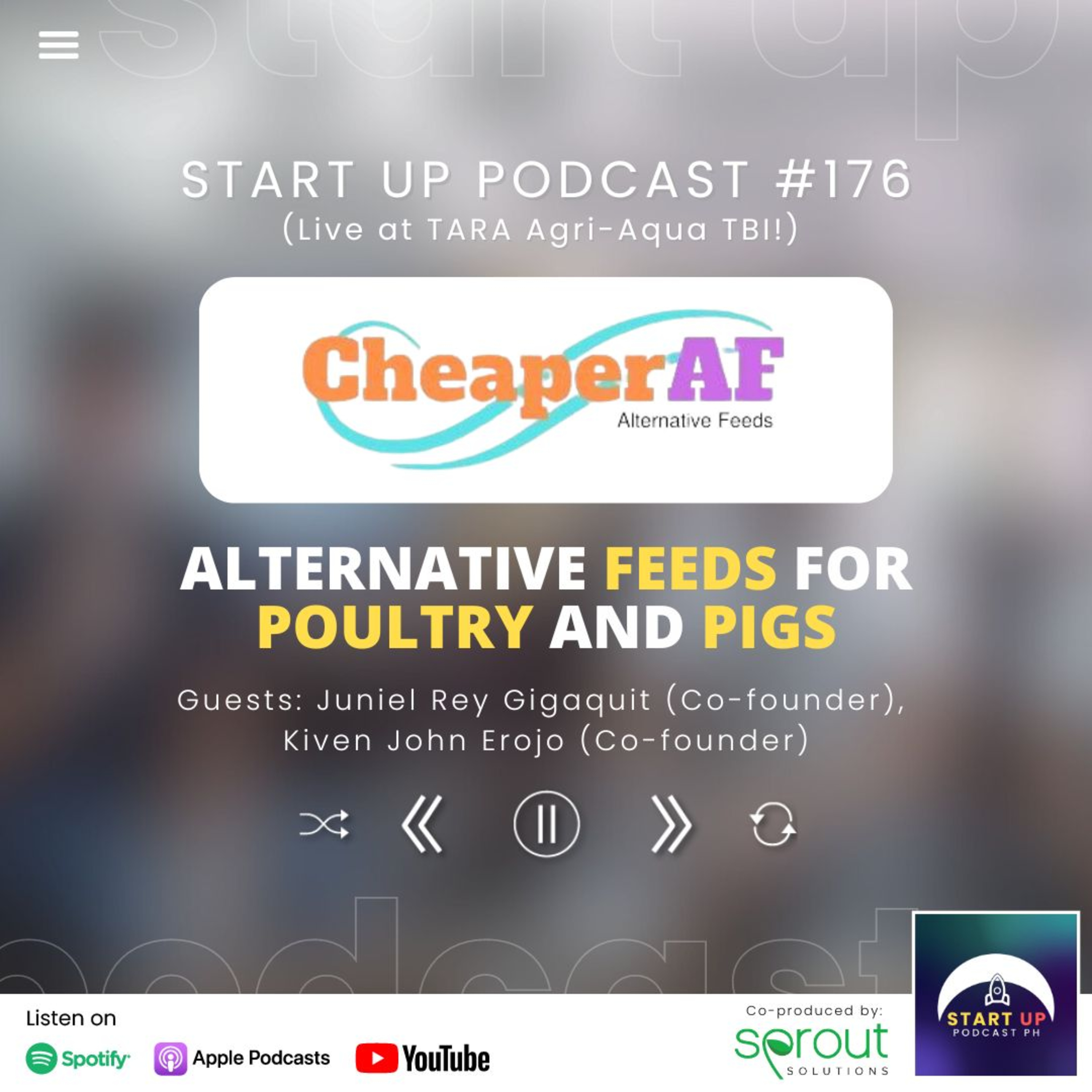 Start Up #176 (LIVE): Cheaper AF - Alternative Feeds for Poultry and Pigs