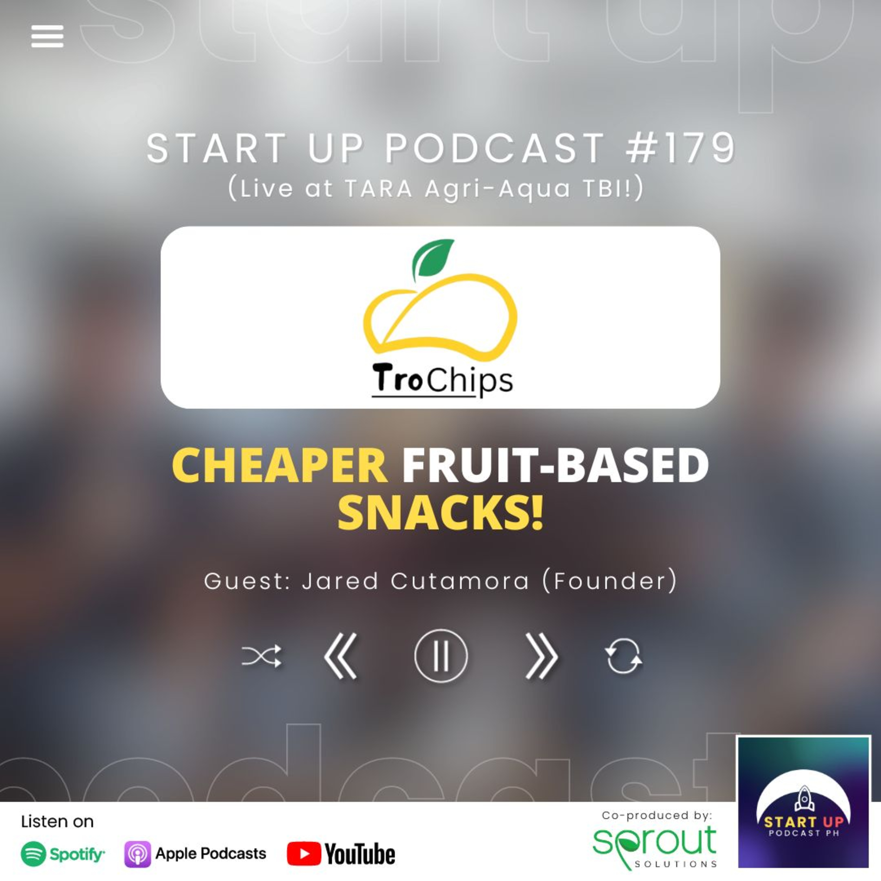 Start Up #179 (LIVE): Tro Chips Durian - Cheaper Fruit-based Snacks!