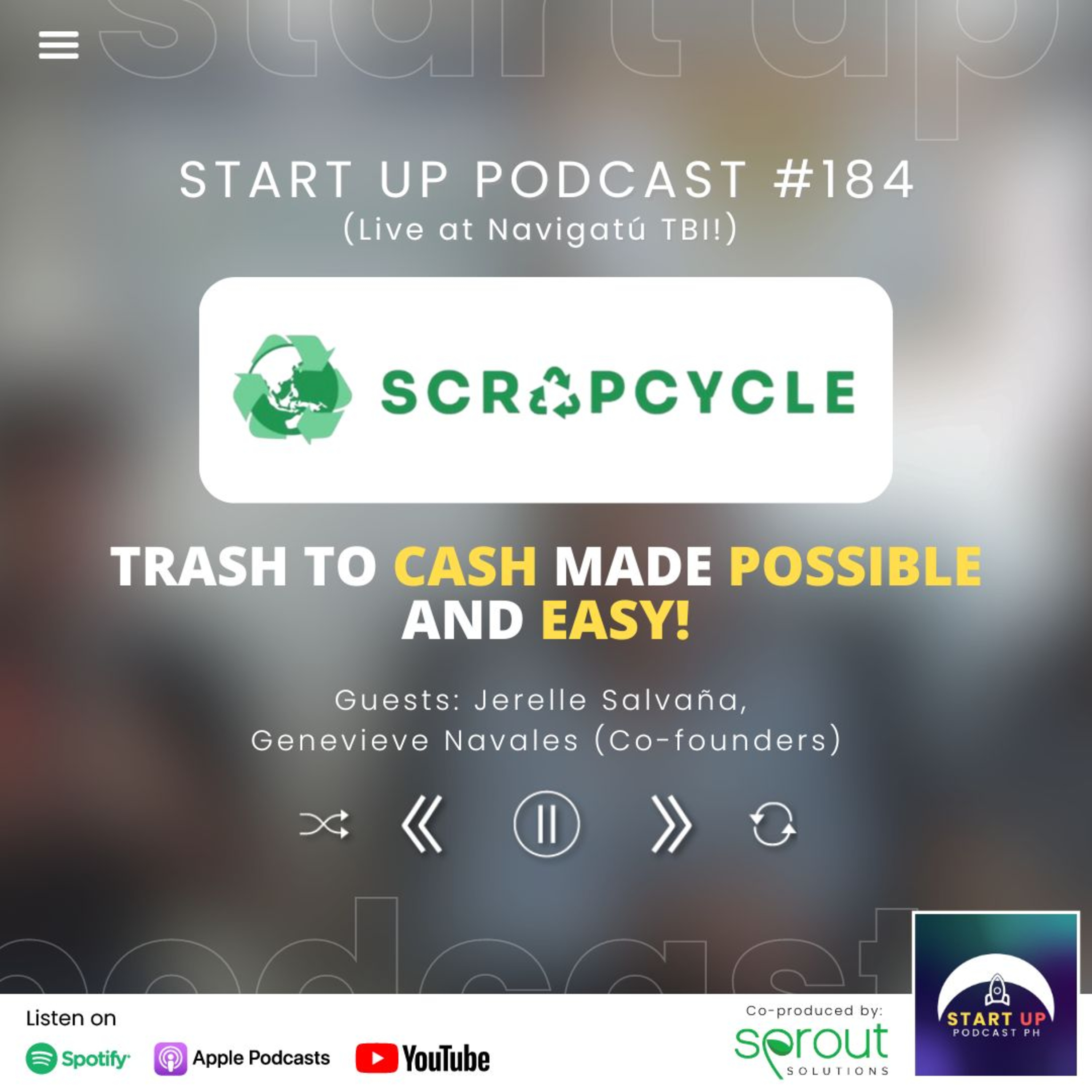 Start Up #184 (LIVE): ScrapCycle - Trash to Cash Made Possible and Easy!