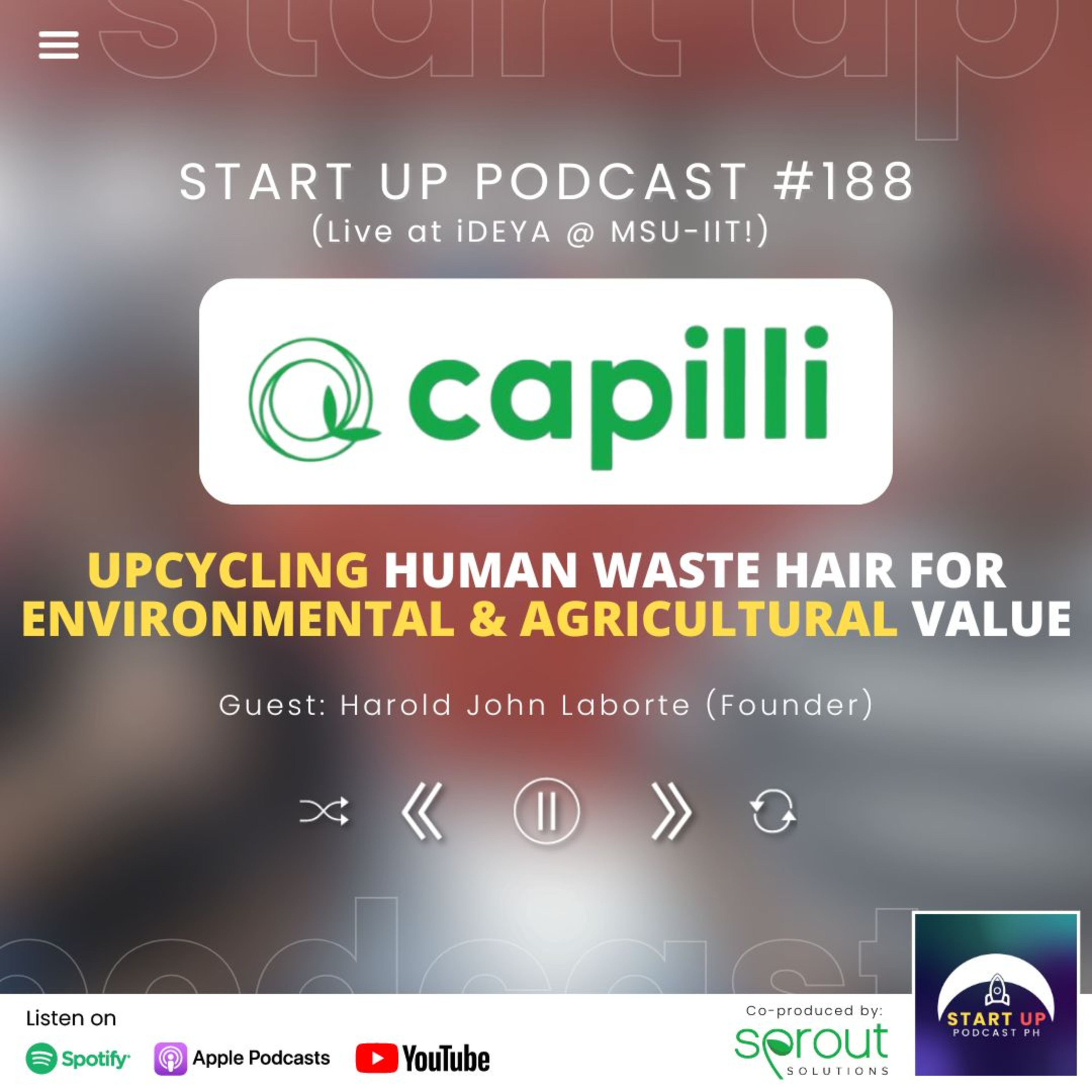 Start Up #188 (LIVE): Capilli - Upcycling Human Waste Hair for Environmental & Agricultural Value