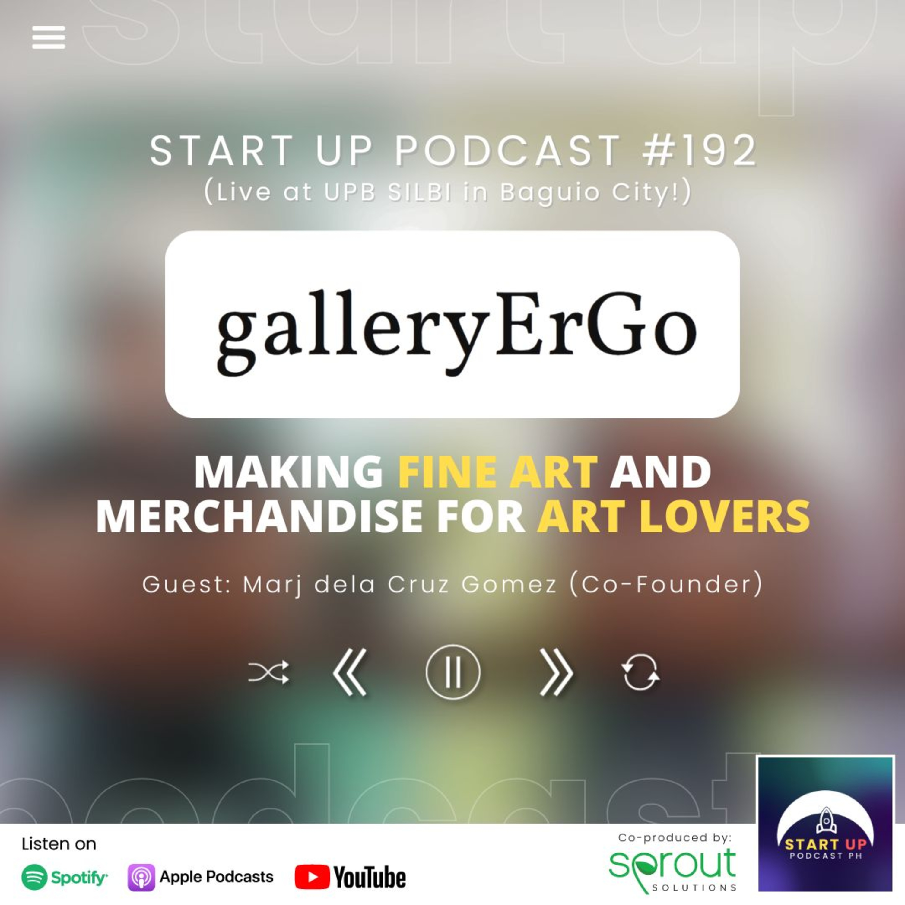 Start Up #192 (LIVE): Gallery ErGo - Making Fine Art and Merchandise for Art Lovers