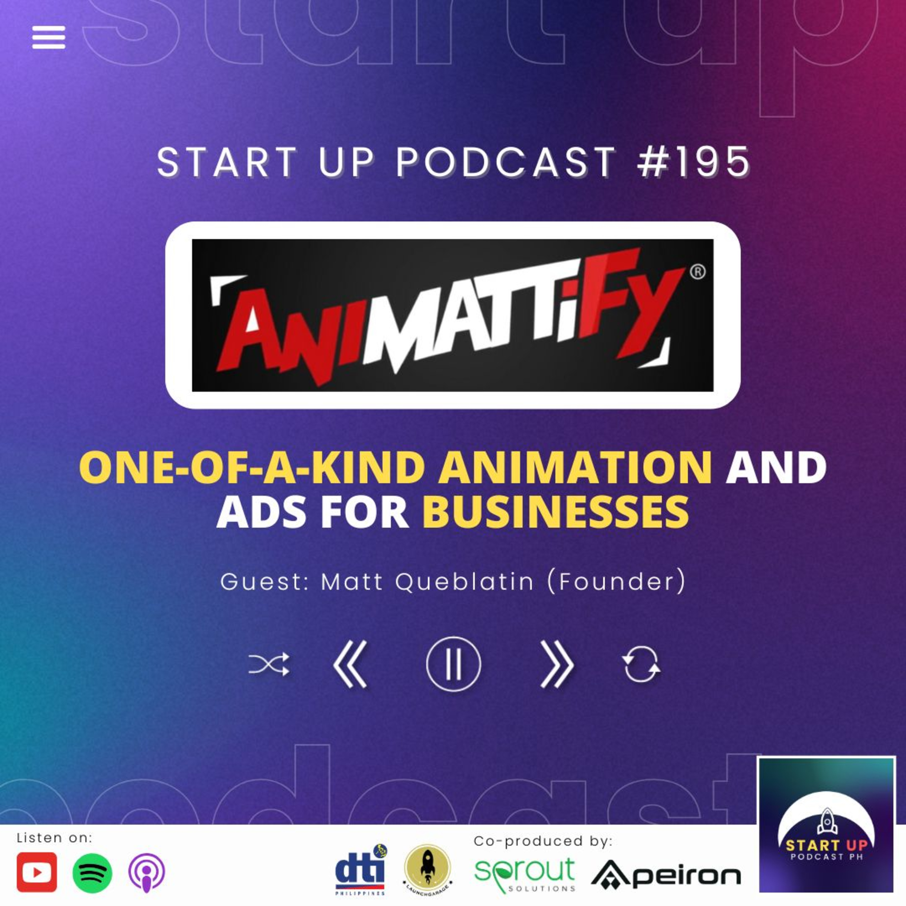 Start Up #195: AniMattify - One-of-a-kind Animation and Ads for Businesses