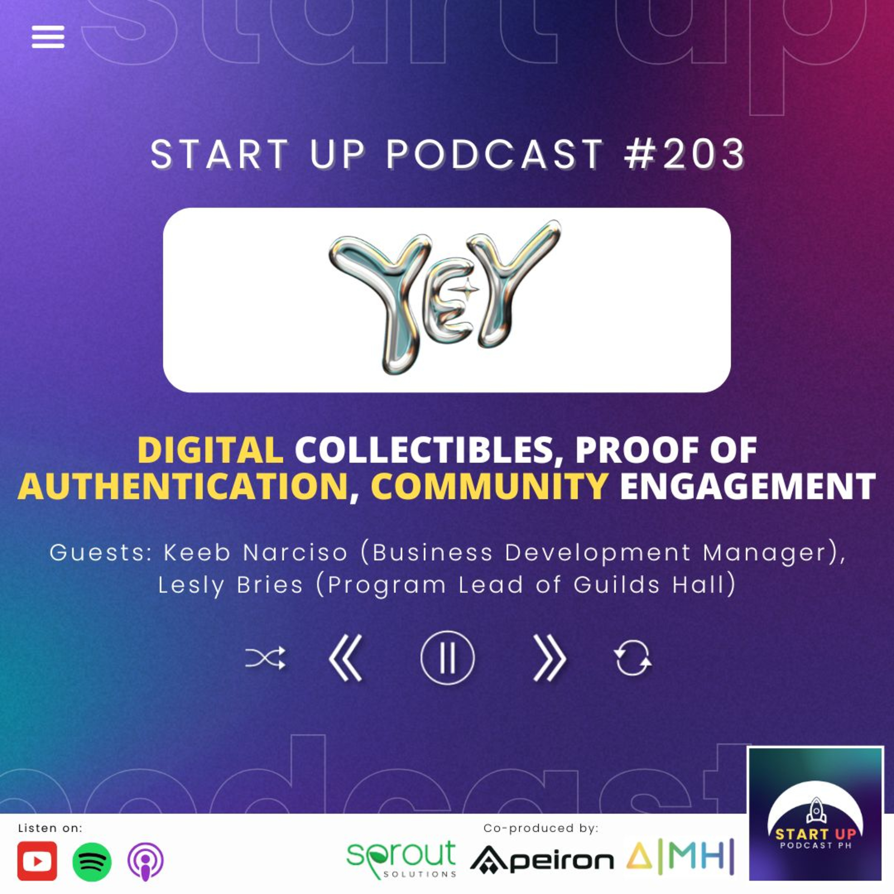 Start Up #203: YEY - Digital Collectibles, Proof of Authentication, Community Engagement