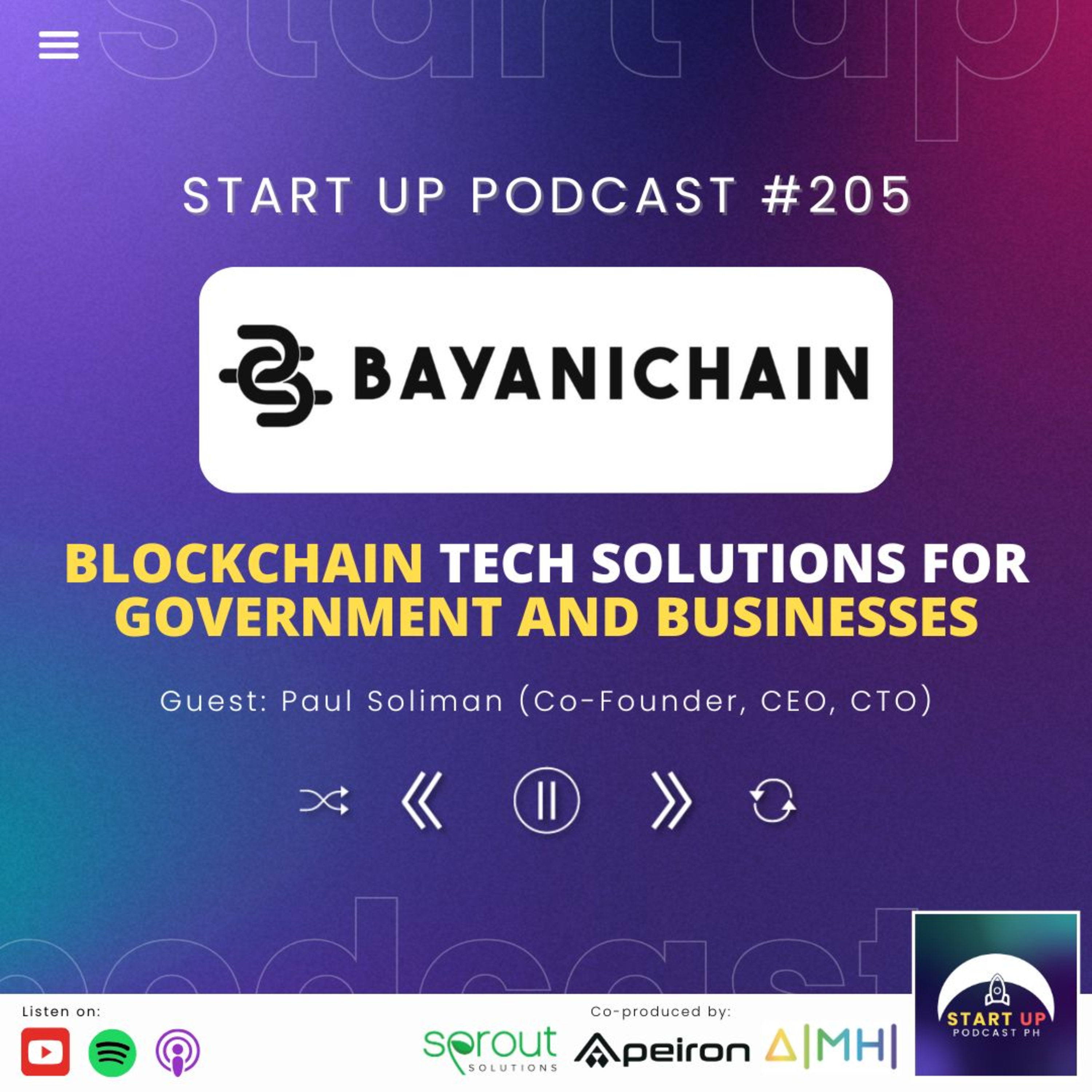 Start Up #205: BayaniChain - Blockchain Tech Solutions for Government and Businesses