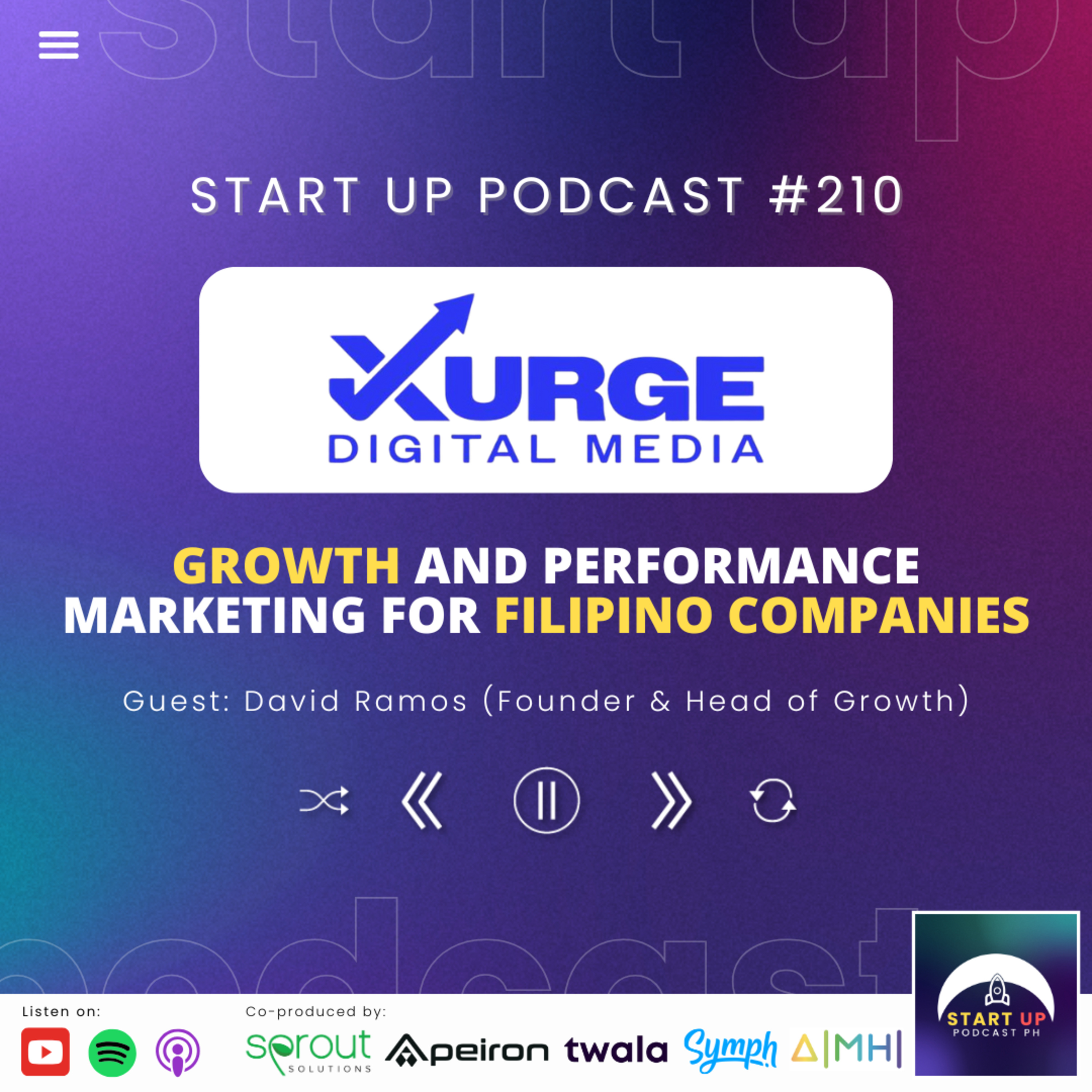 Start Up #210: Xurge Digital Media - Growth and Performance Marketing for Filipino Companies