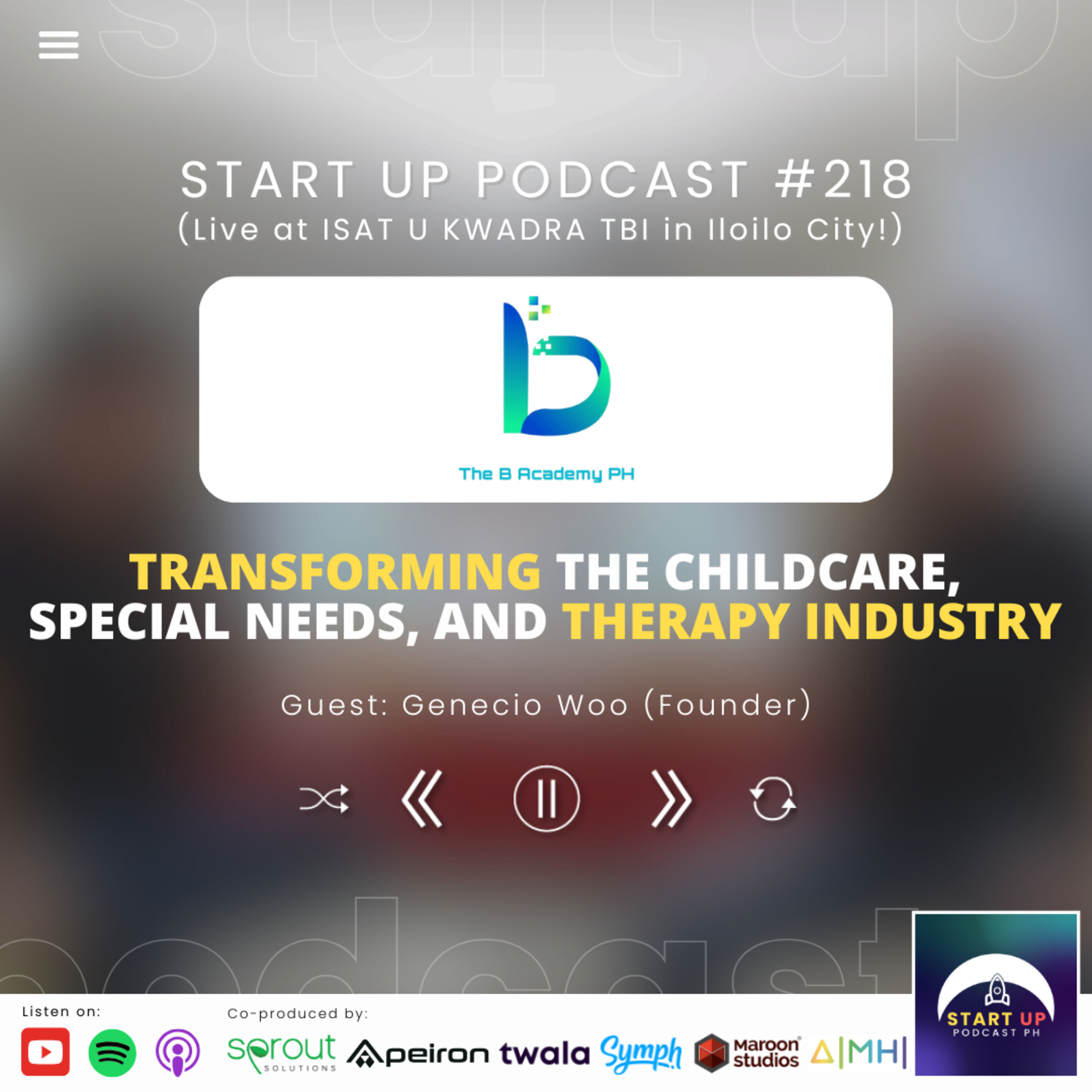 Start Up #218 (LIVE): The B Academy PH - Transforming the Childcare, Special Needs, and Therapy Industry