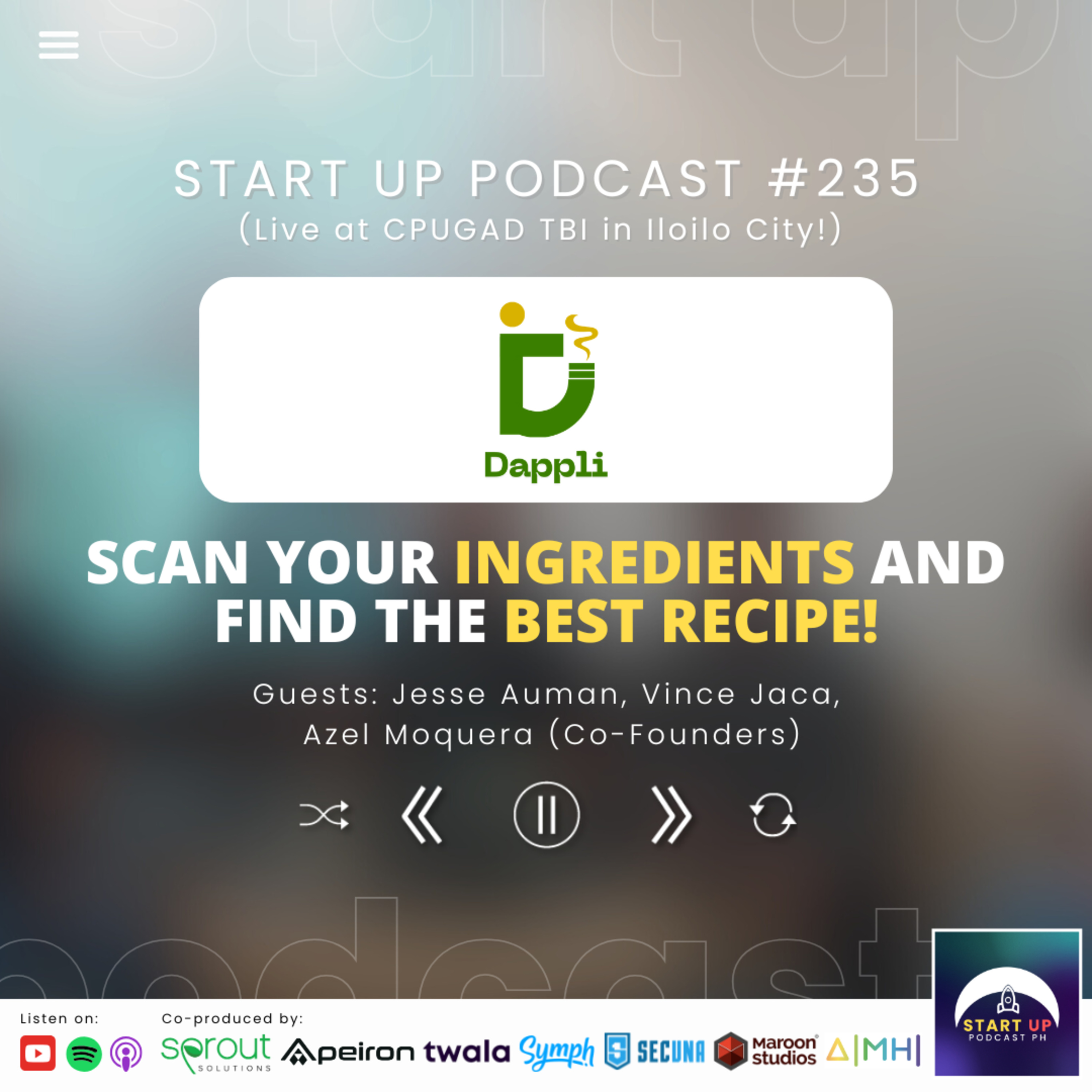 Start Up #235 (LIVE): Dappli - Scan your Ingredients and Find the Best Recipe!
