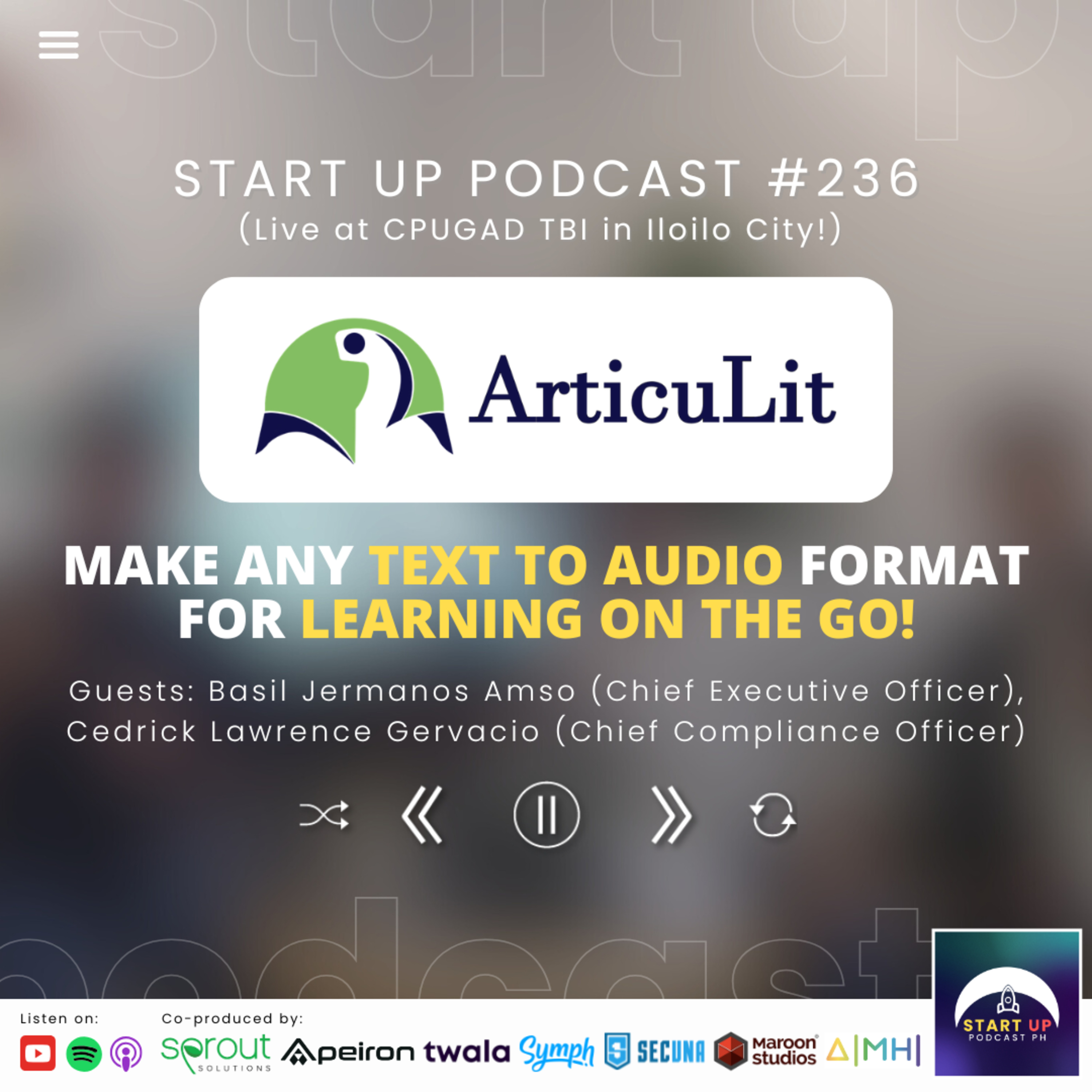 Start Up #236 (LIVE): ArticuLit - Make any Text to Audio Format for Learning on the Go!