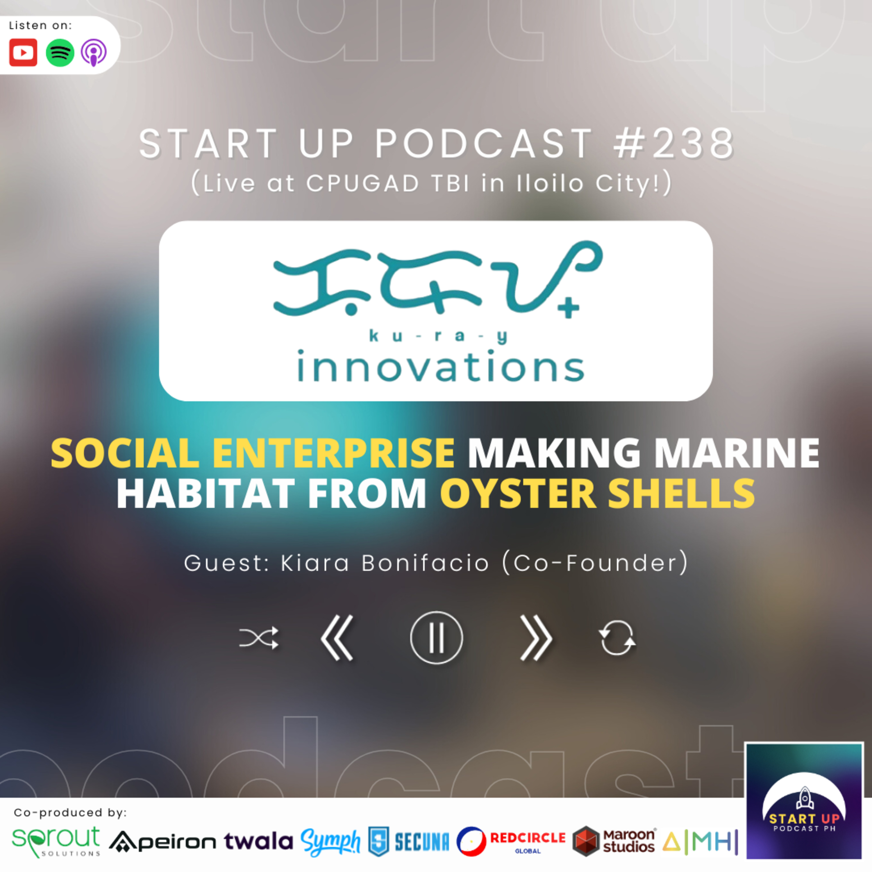 Start Up #238 (LIVE): Kuray Innovations - Social Enterprise Making Marine Habitat from Oyster Shells