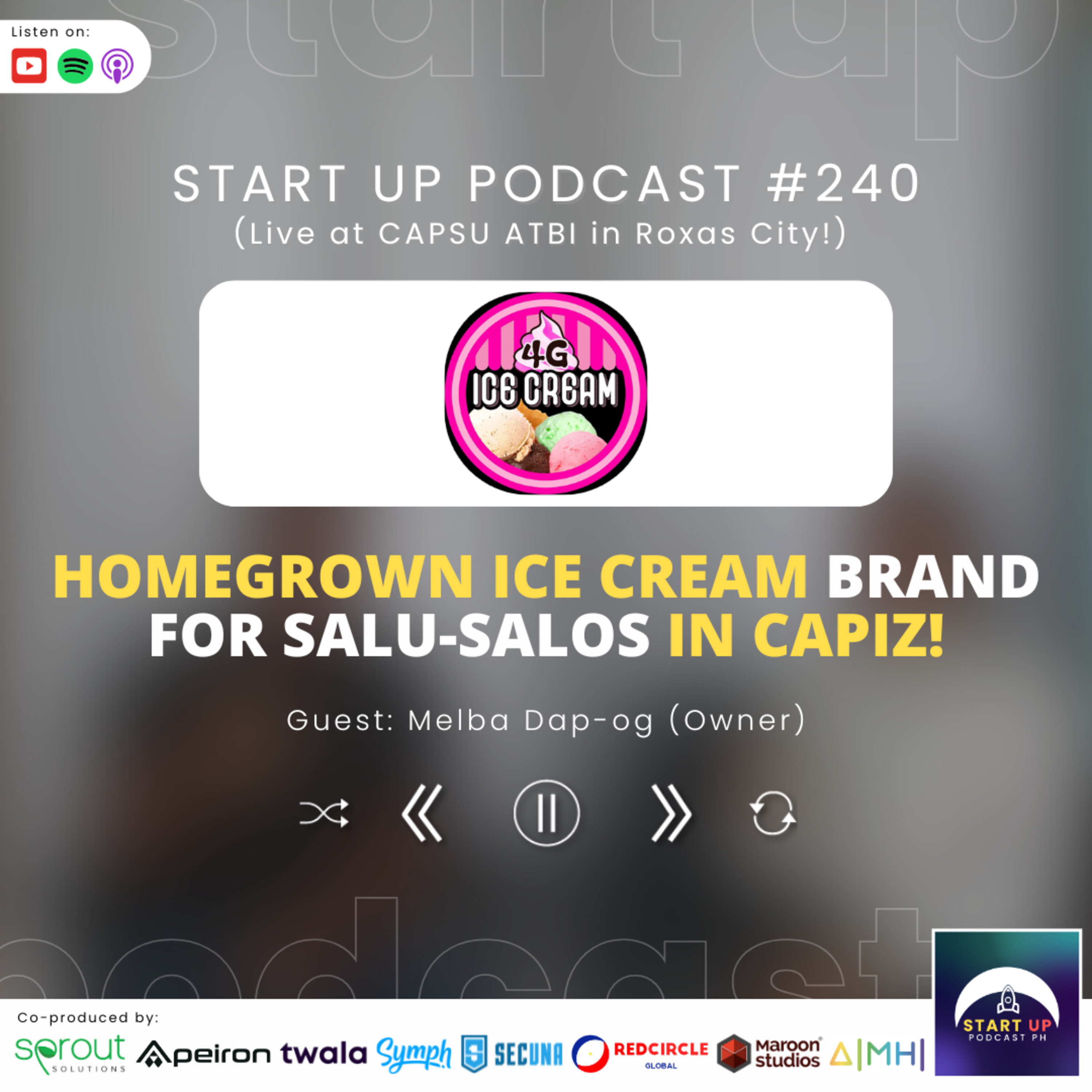 Start Up #240 (LIVE): 4G Ice Cream - Homegrown Ice Cream Brand for Salu-Salos in Capiz!